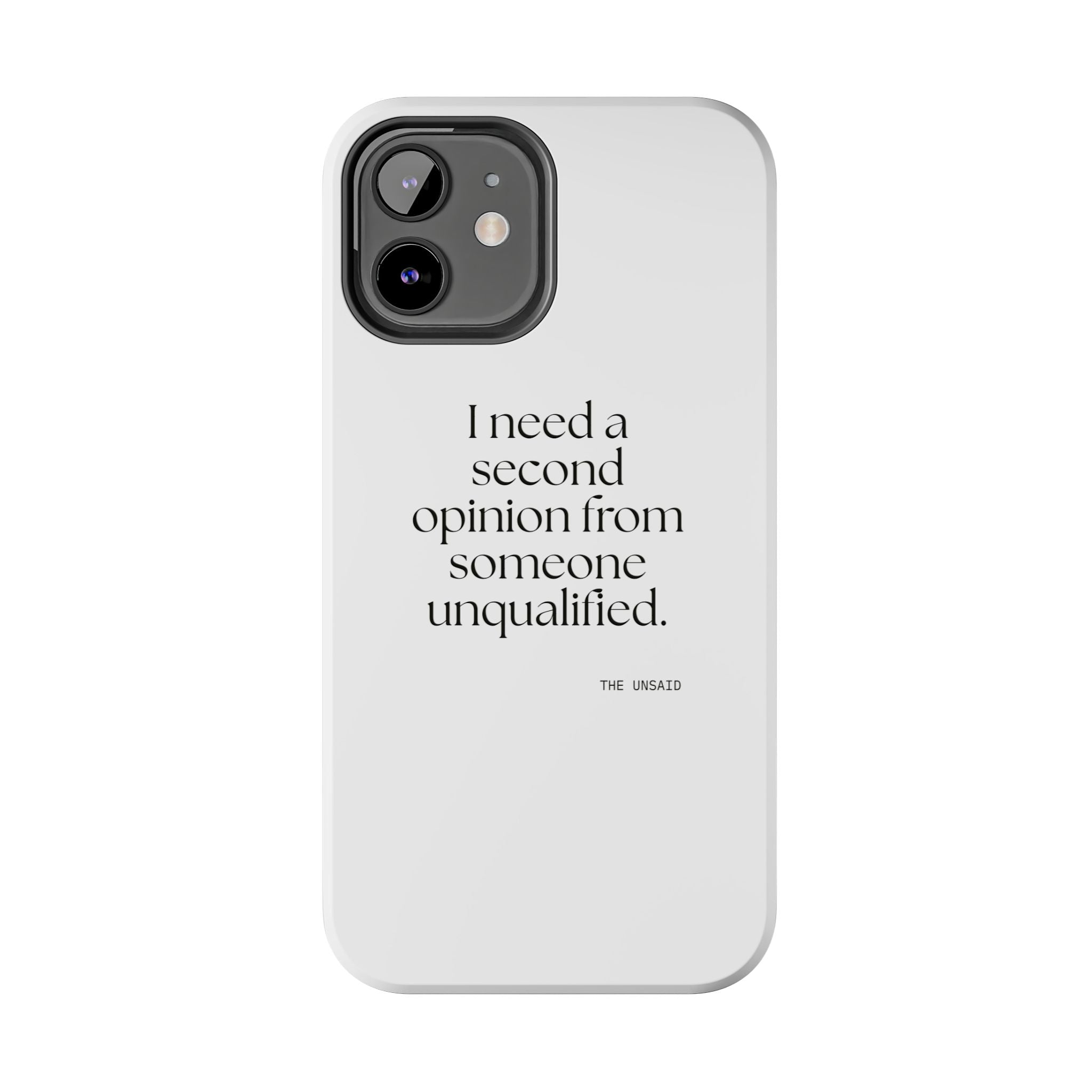 I need a second opinion from someone unqualified - Tough Phone Case - For Overthinkers