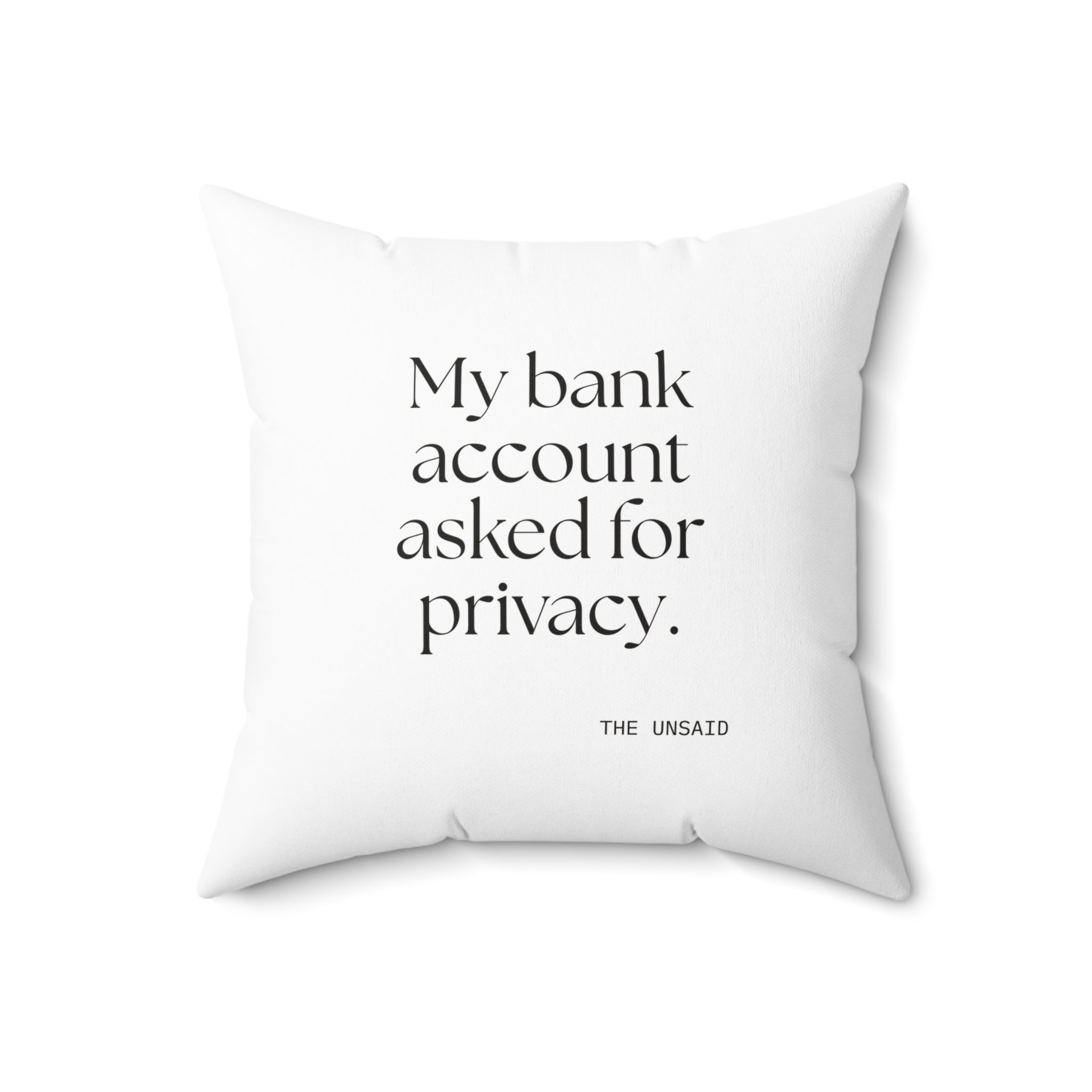 My bank account asked for privacy - Throw Pillow - Dry Humor