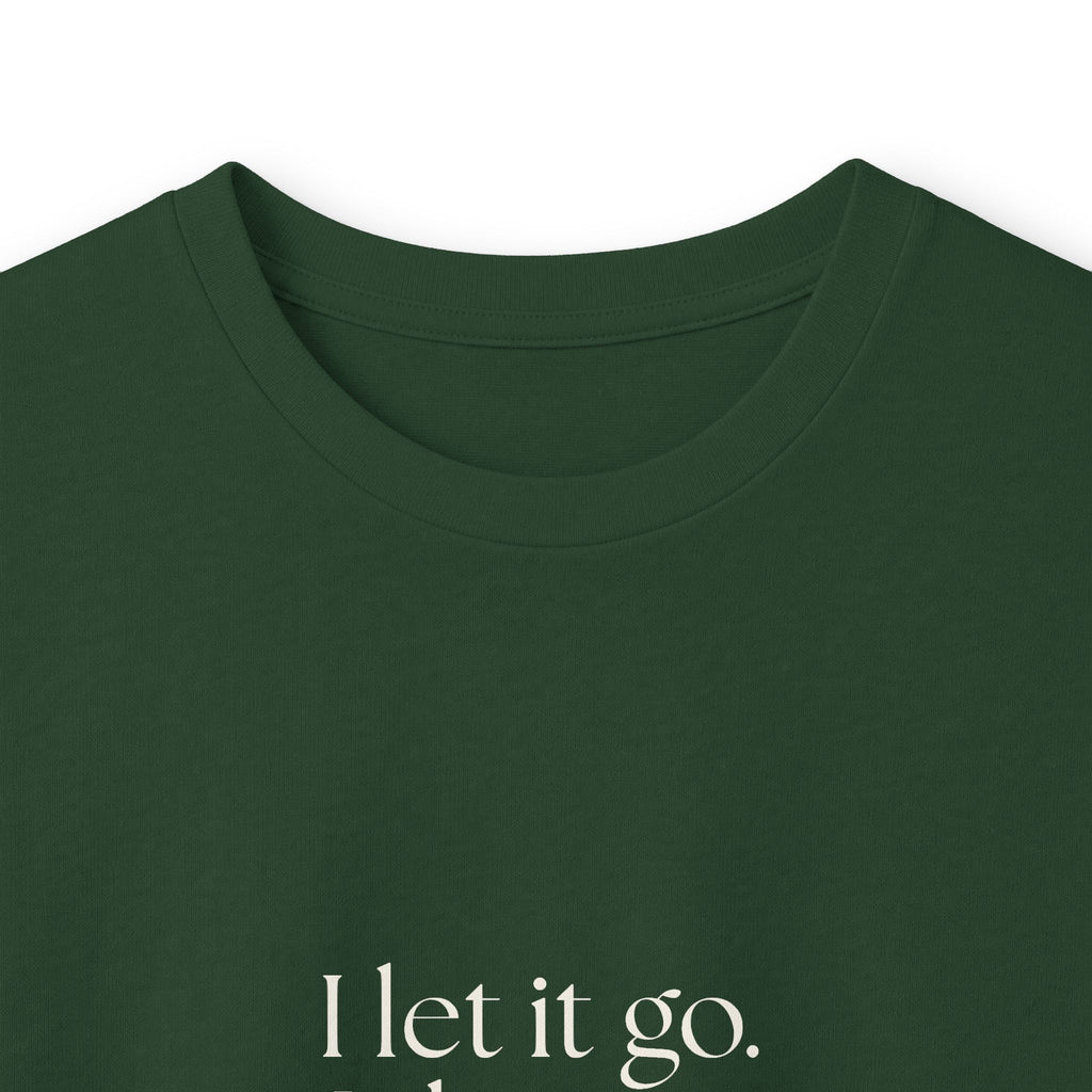 I let it go. It knows what it did - Long Sleeve Shirt - Dry Humor
