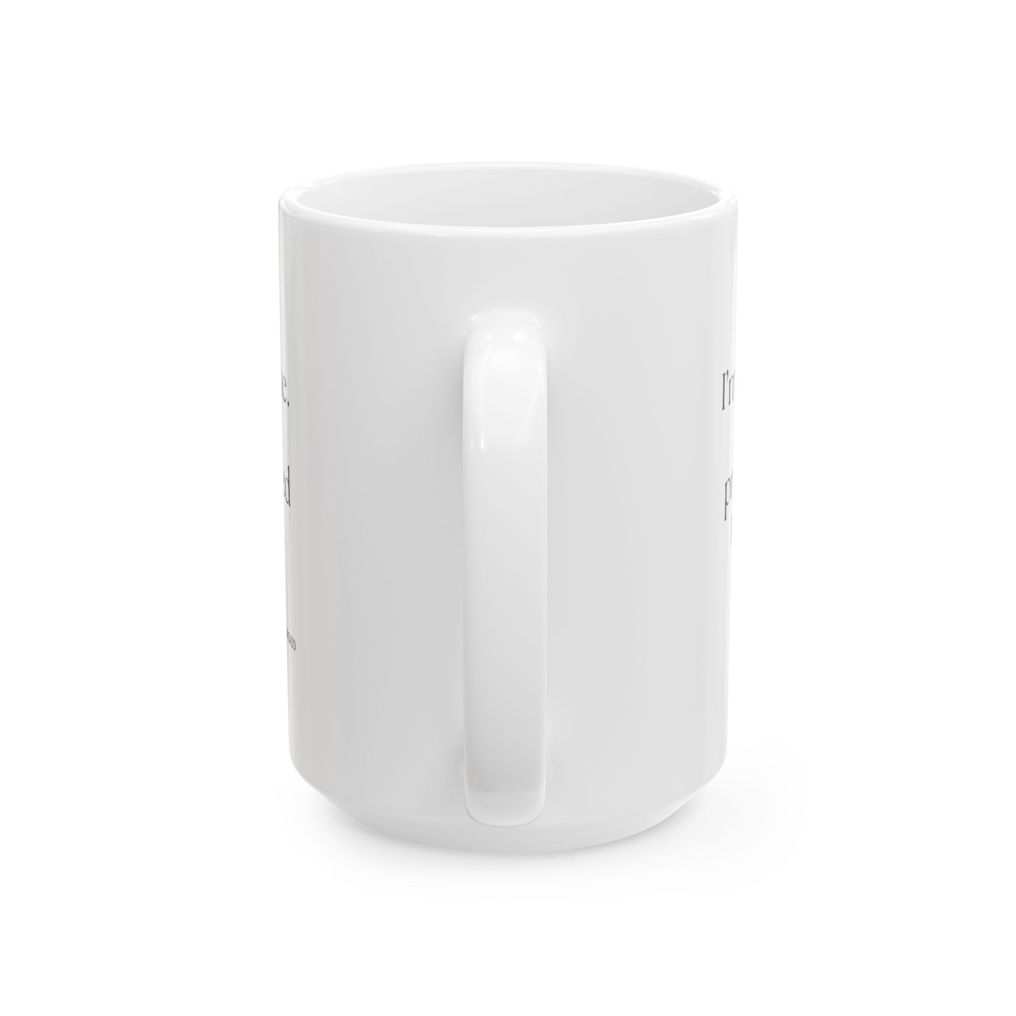 I’m not tense. I’m pre-installed that way - Coffee Mug - For Quiet Minds