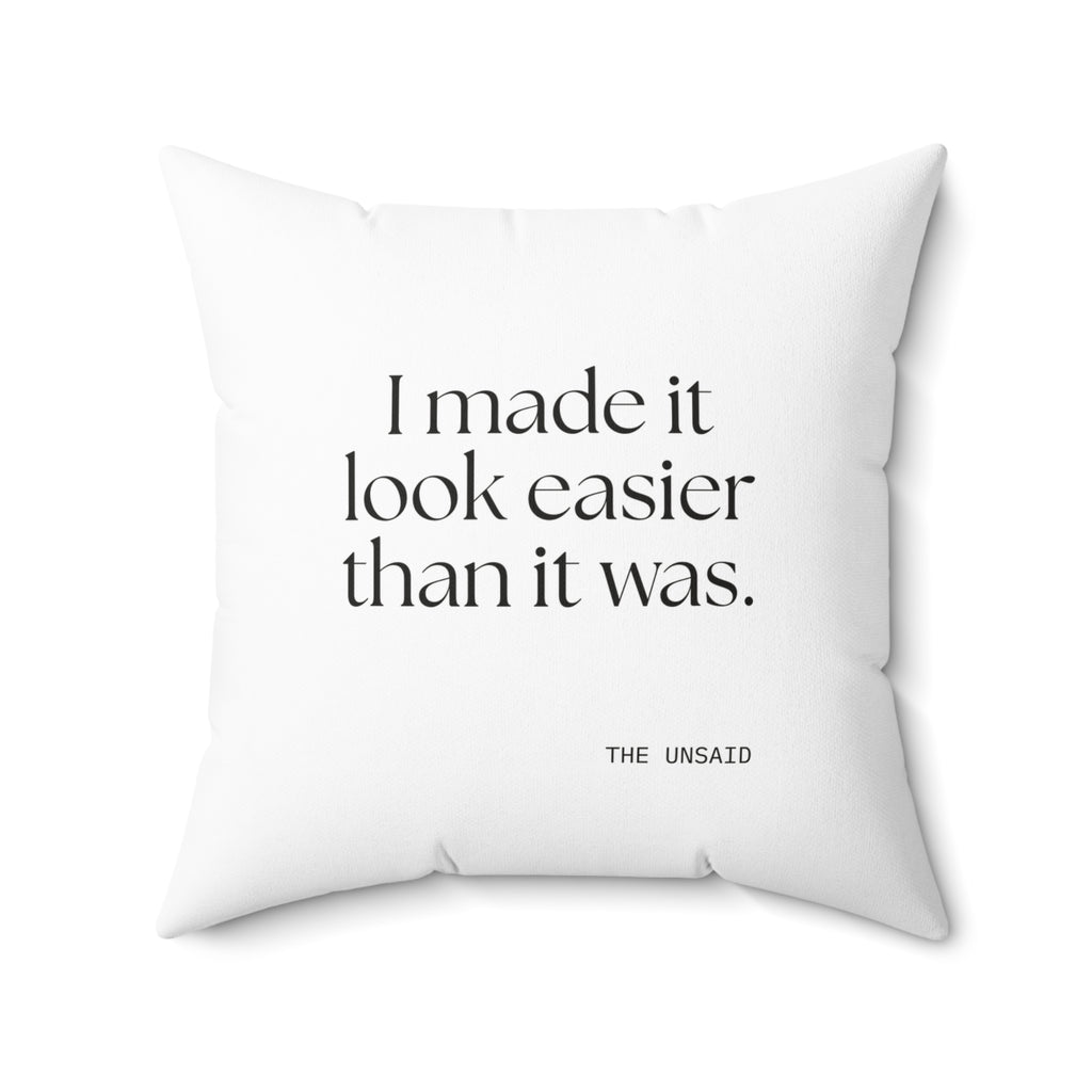 I made it look easier than it was - Throw Pillow - For Tired Days