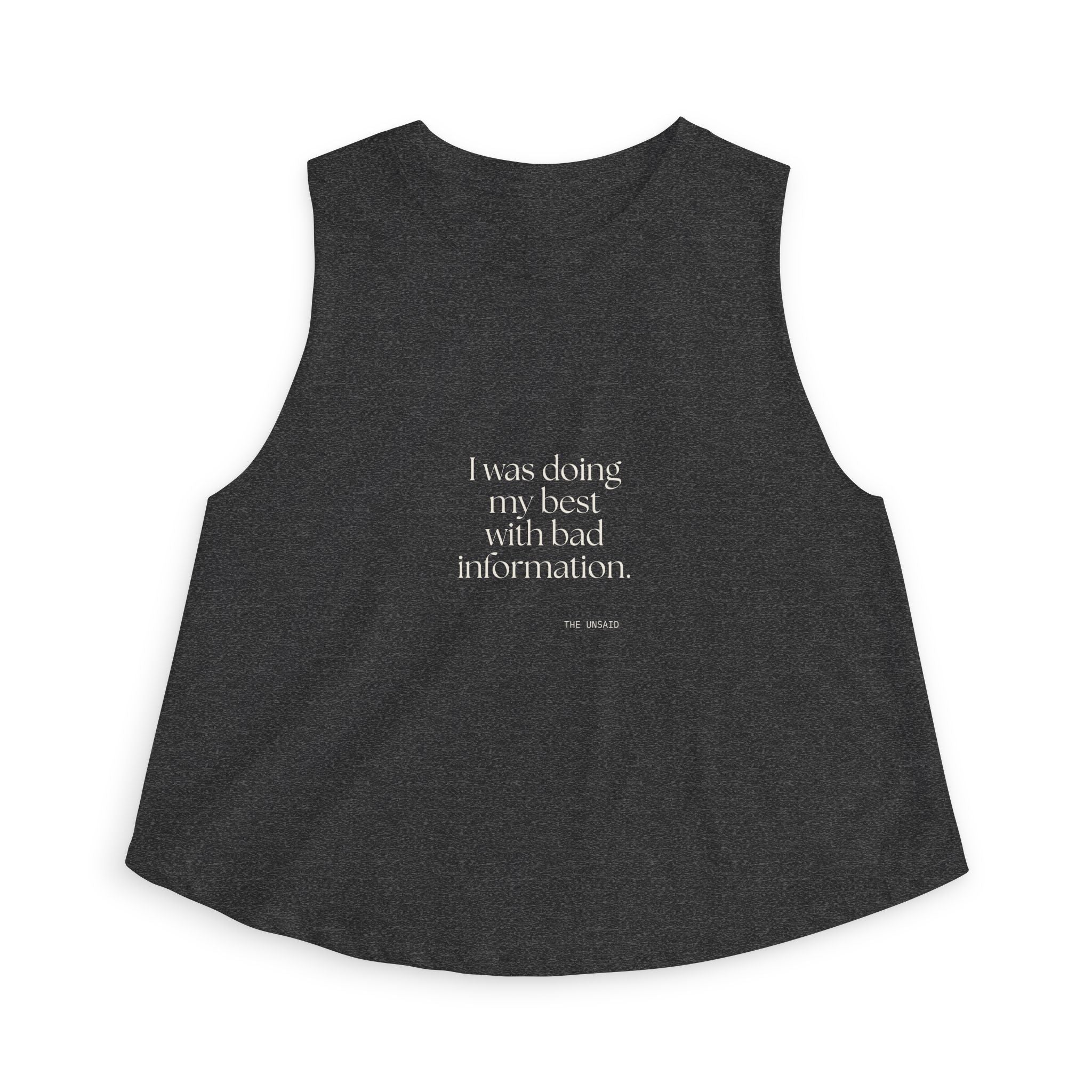 I was doing my best with bad information - Crop Top - Dry Humor