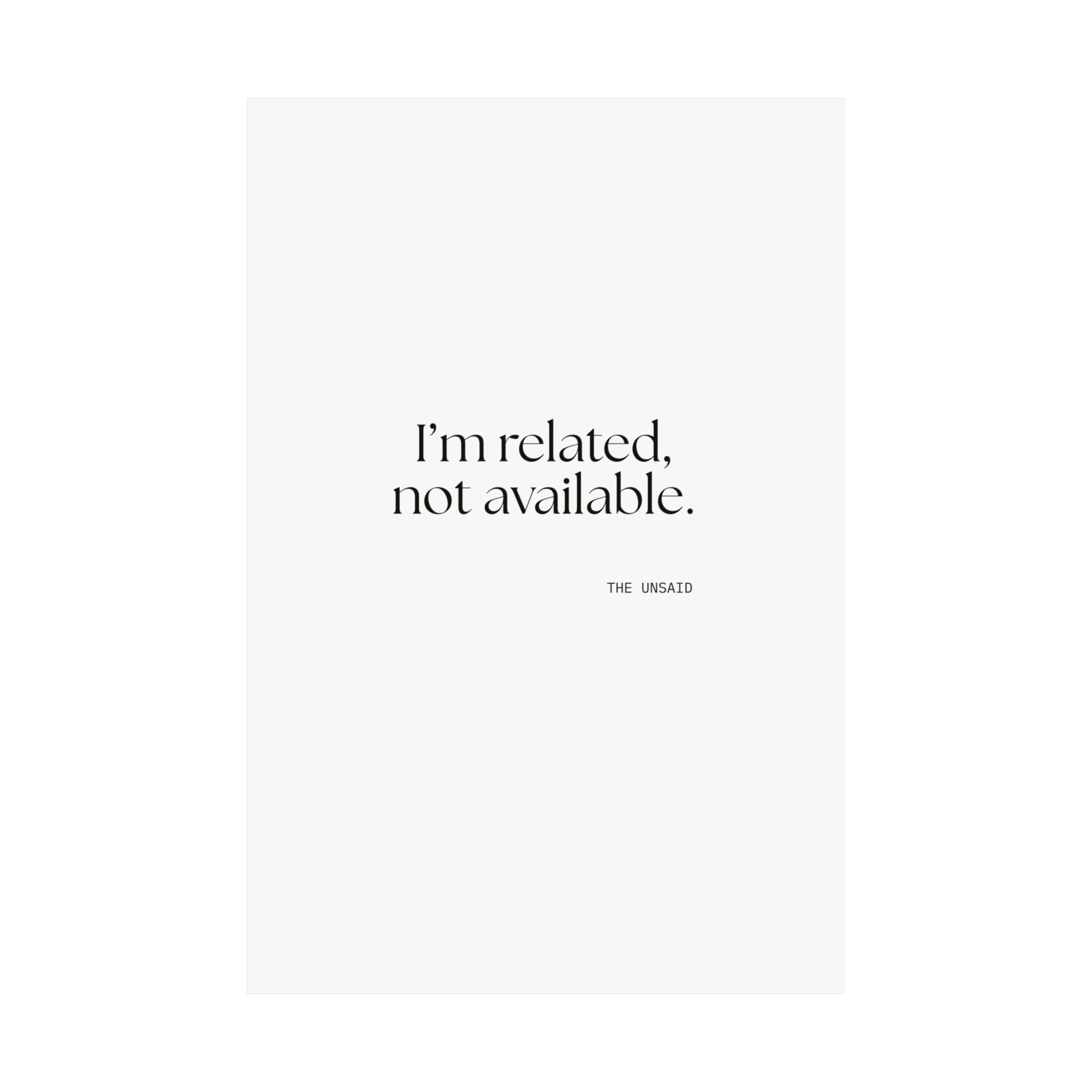I’m related, not available - Poster - For Someone Who Stays