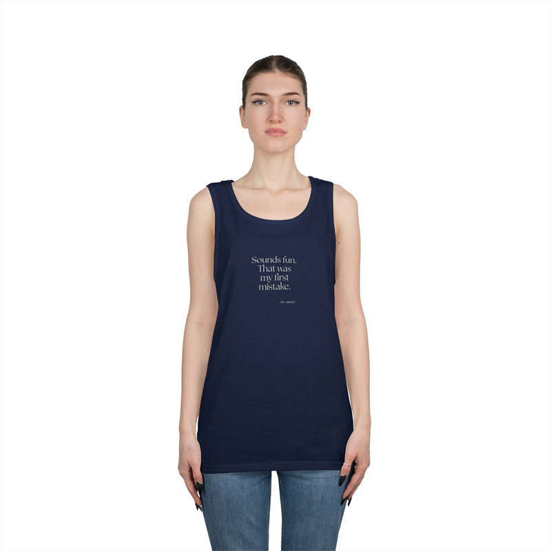 Tank Top — Sounds fun. That was my first mistake.
