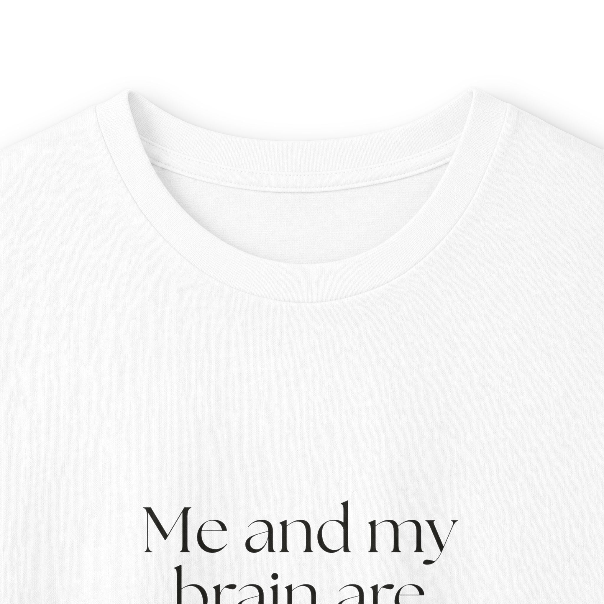 Me and my brain are on speaking terms again - Long Sleeve Shirt - Dry Humor
