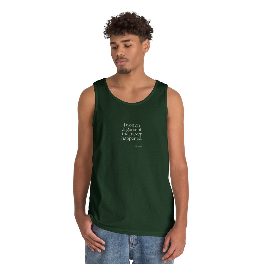 I won an argument that never happened - Tank Top - For Overthinkers