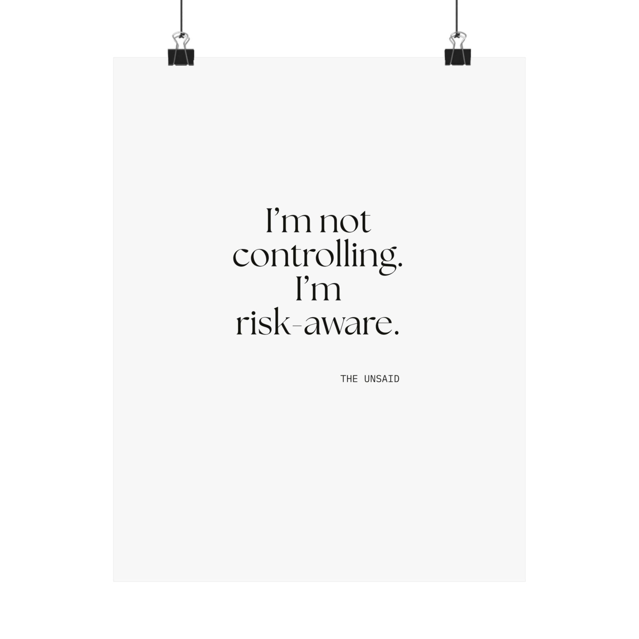I’m not controlling. I’m risk-aware - Poster - Dry Humor
