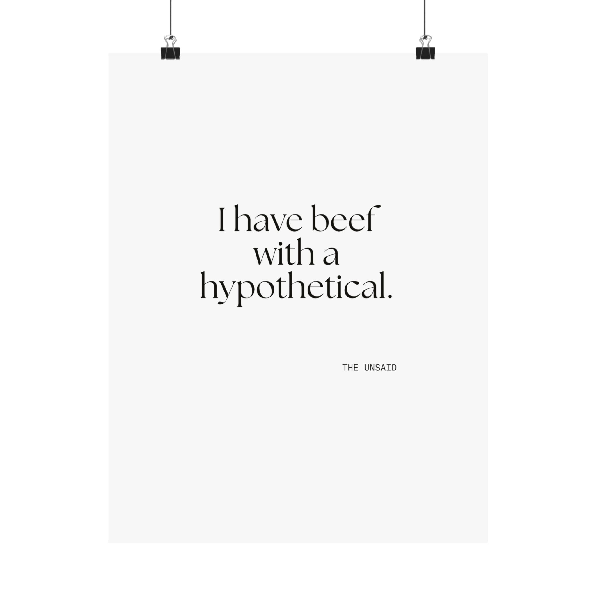 I have beef with a hypothetical - Poster - For Overthinkers
