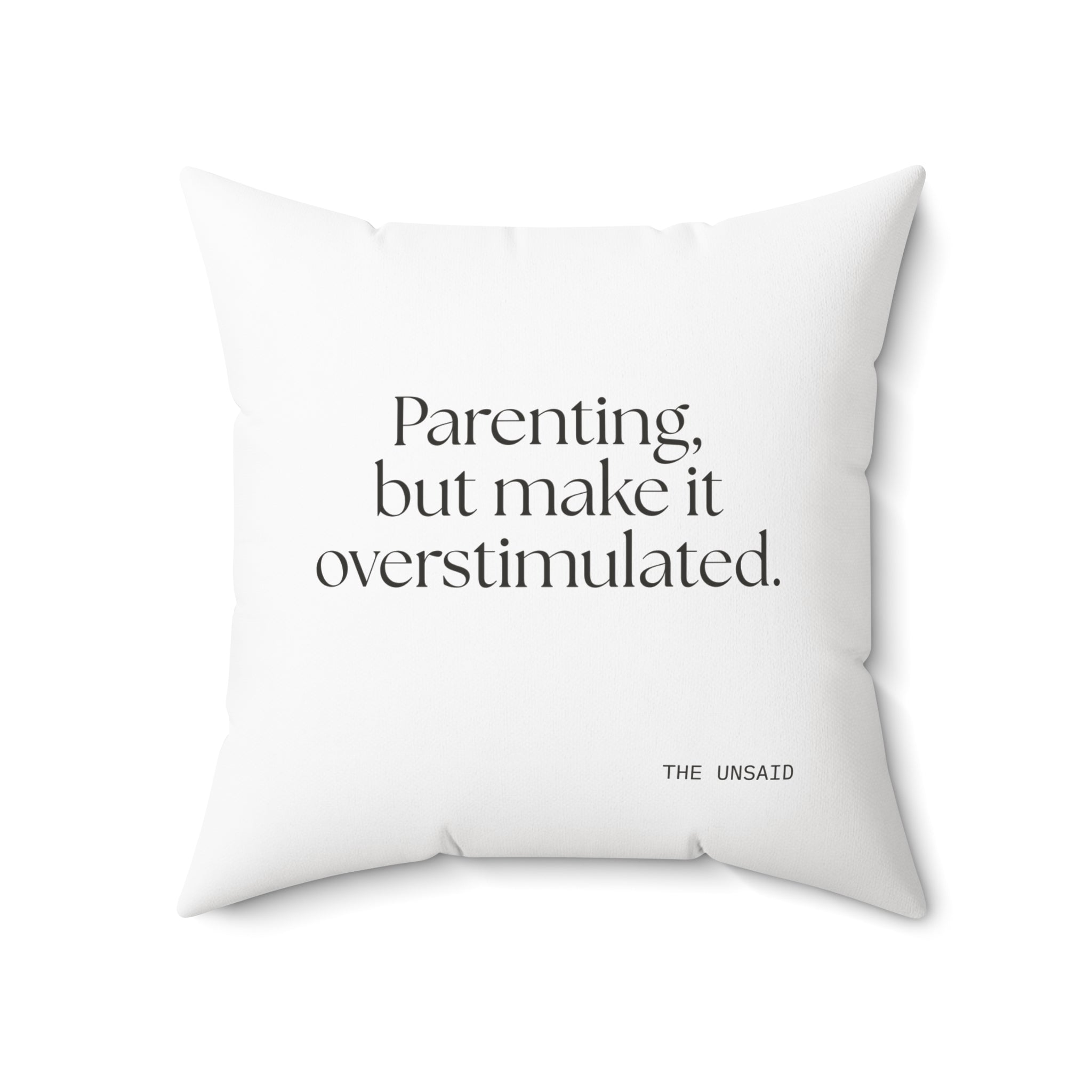 Parenting, but make it overstimulated - Throw Pillow - Dry Humor