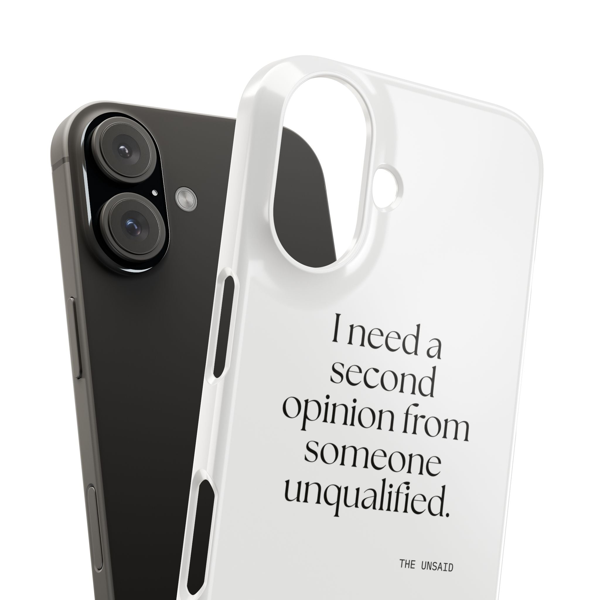I need a second opinion from someone unqualified - Phone Case - For Overthinkers