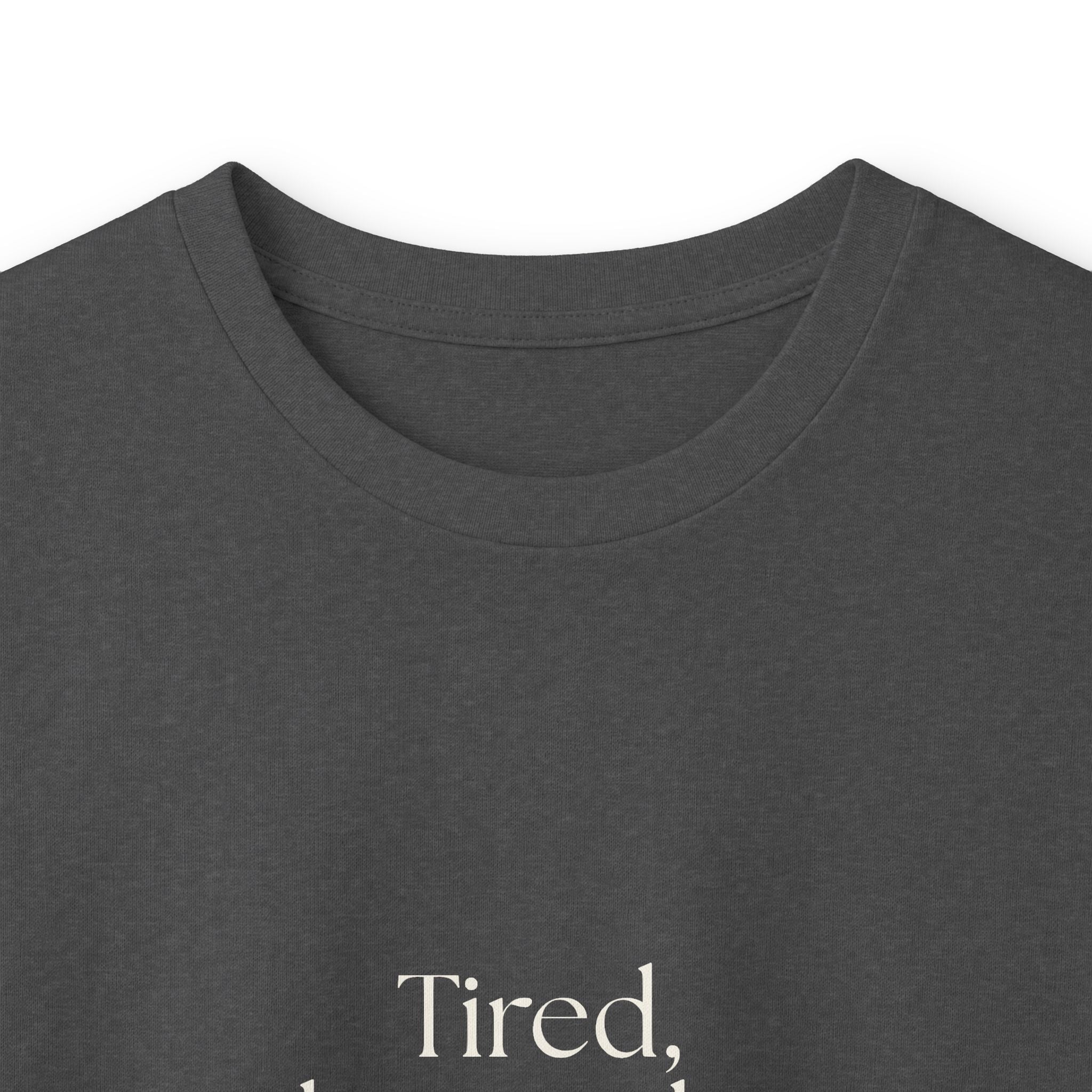 Tired, but make it awake - Long Sleeve Shirt - For Overthinkers