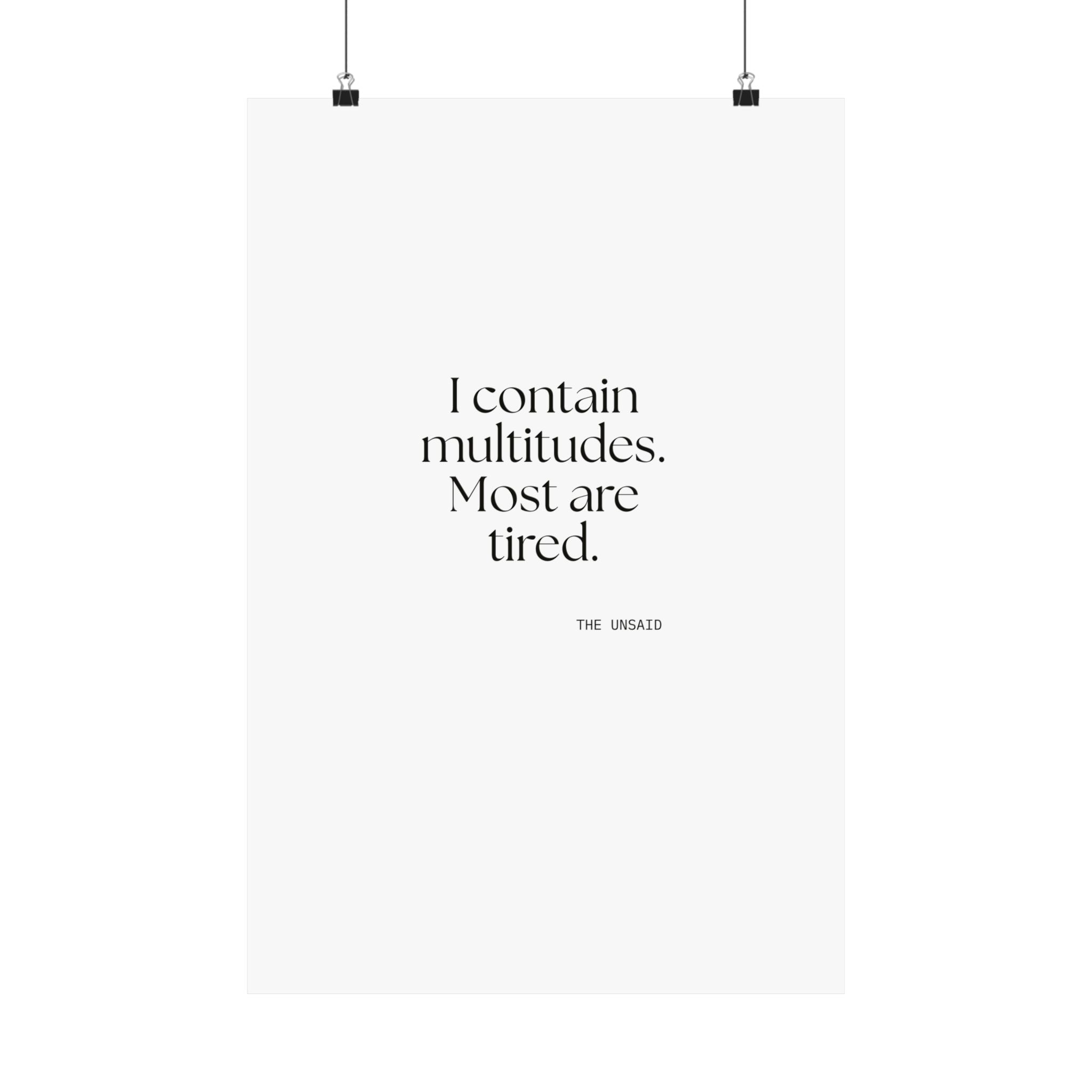 I contain multitudes. Most are tired - Poster - Dry Humor