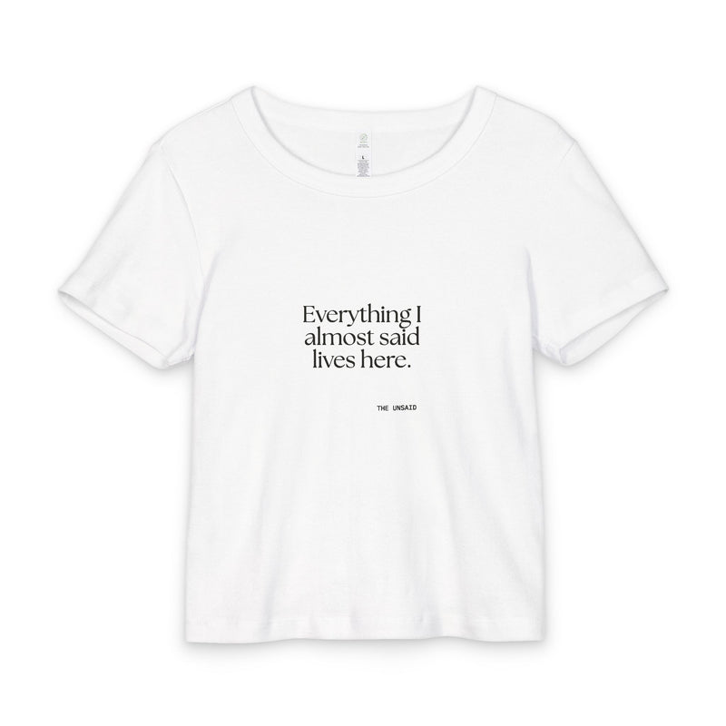 Baby Tee — Everything I almost said lives here.