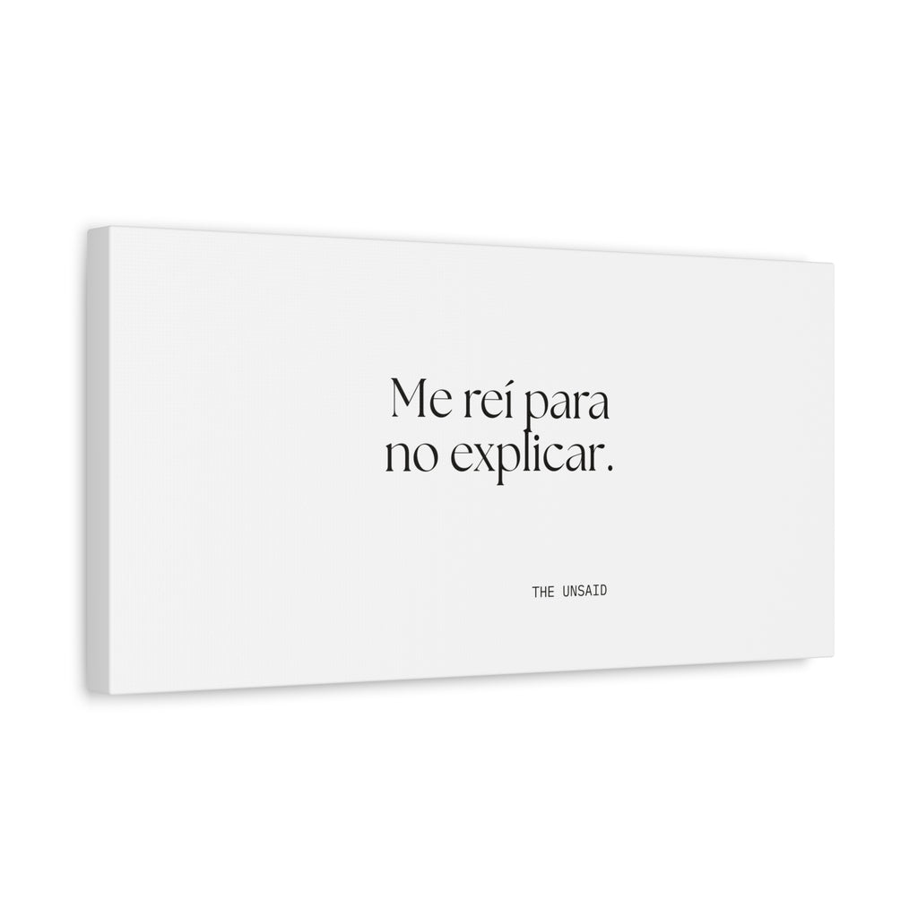 Me reí para no explicar - Canvas Print - En Español