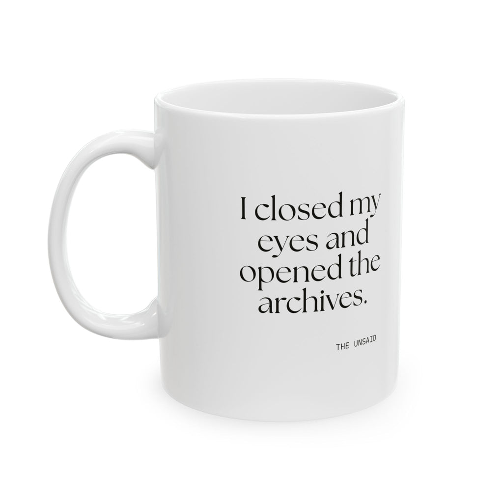 I closed my eyes and opened the archives - Coffee Mug - For Overthinkers