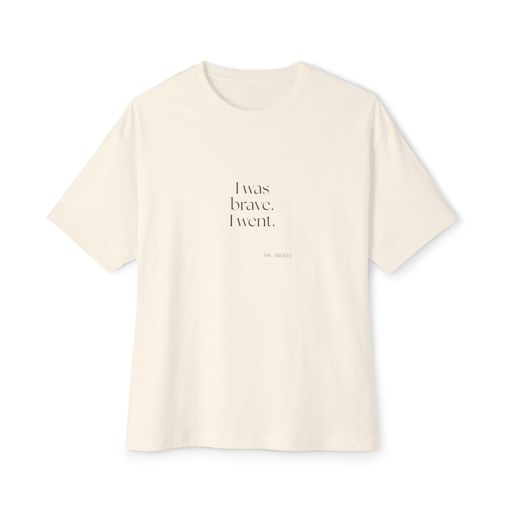 I was brave. I went - Oversized Tee - For Introverts