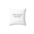 I left myself on read - Throw Pillow - For Overthinkers