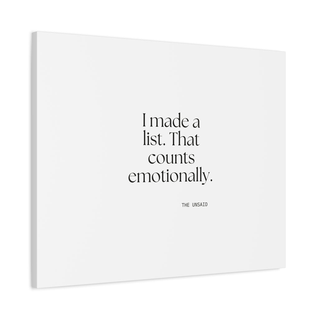 I made a list. That counts emotionally - Canvas Print - Dry Humor