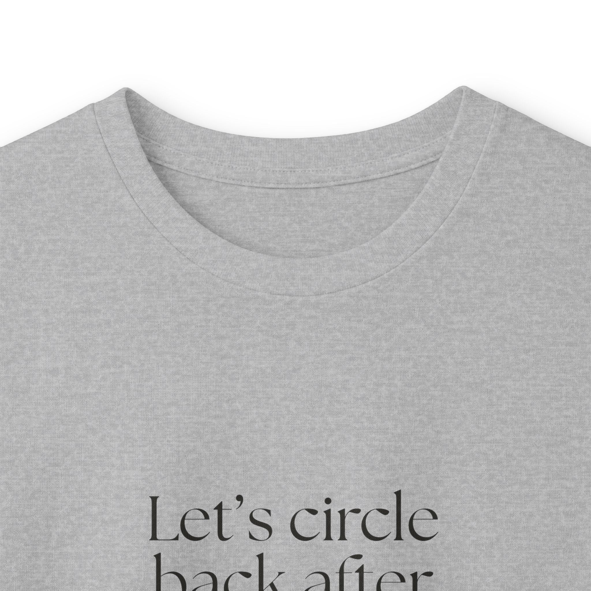 Let’s circle back after I become a person - Long Sleeve Shirt - For Tired Days