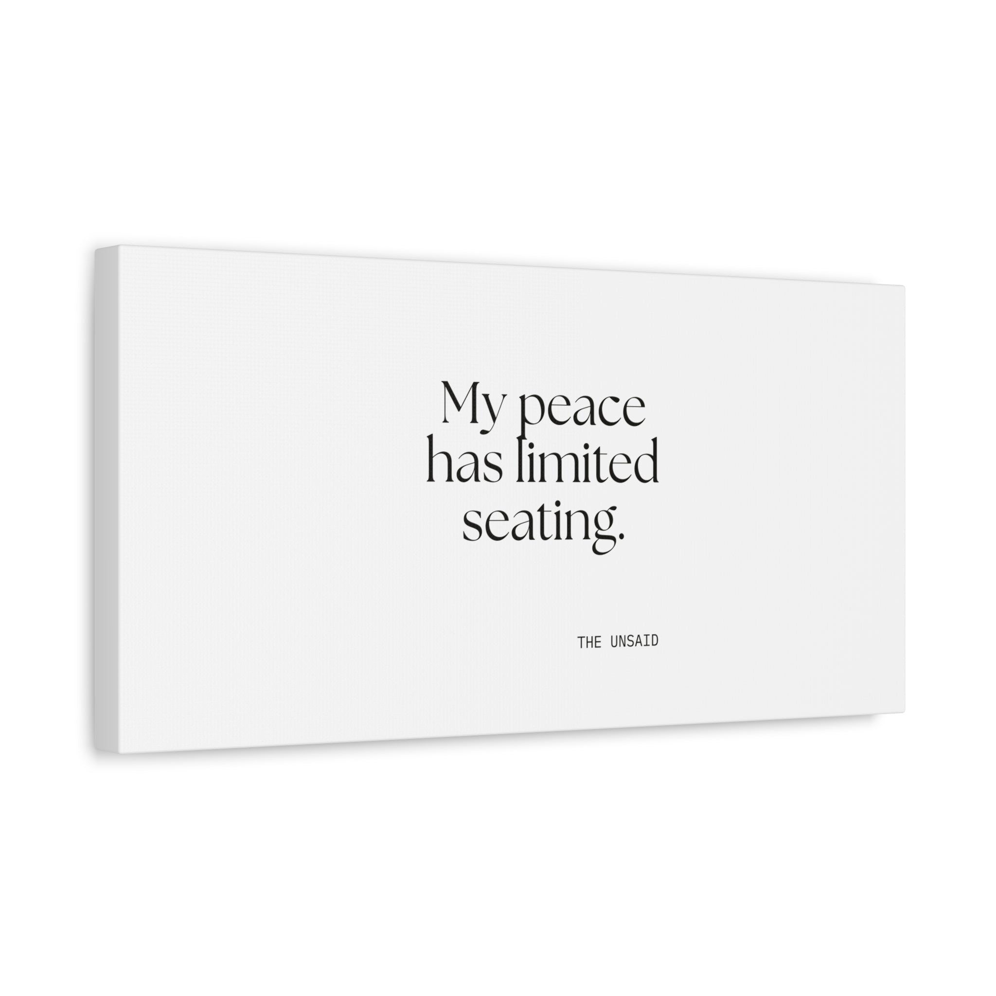 My peace has limited seating - Canvas Print - For Introverts