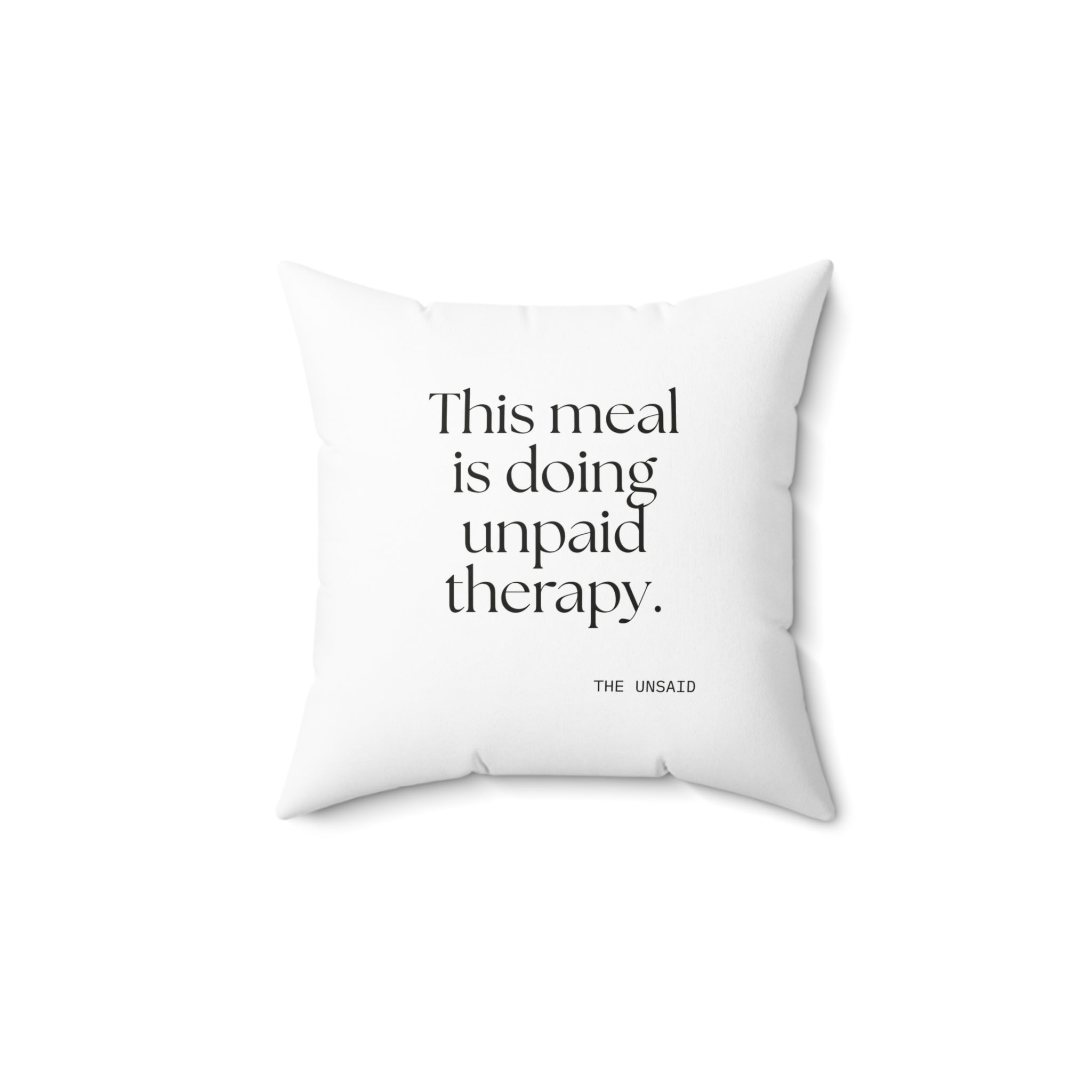 This meal is doing unpaid therapy - Throw Pillow - Dry Humor