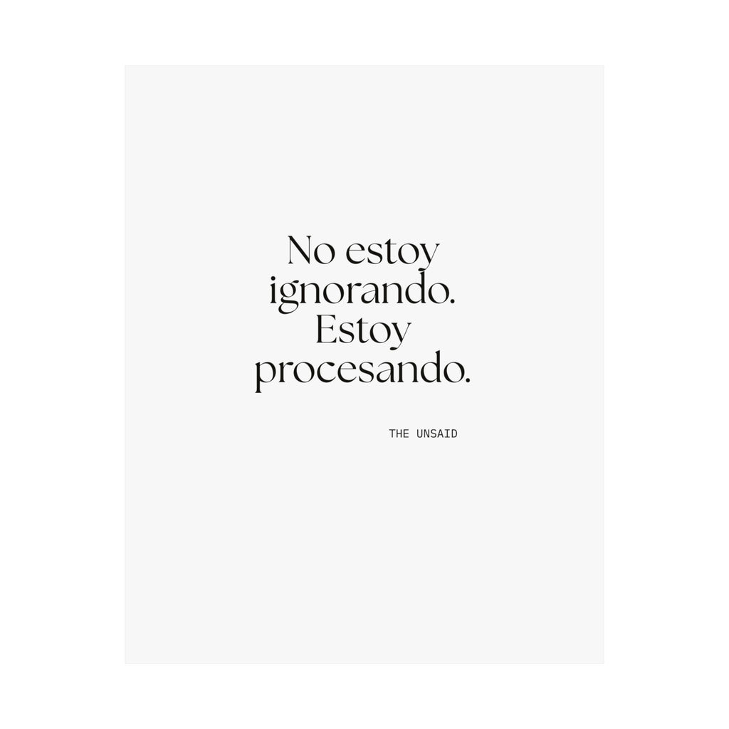 No estoy ignorando. Estoy procesando - Poster - En Español