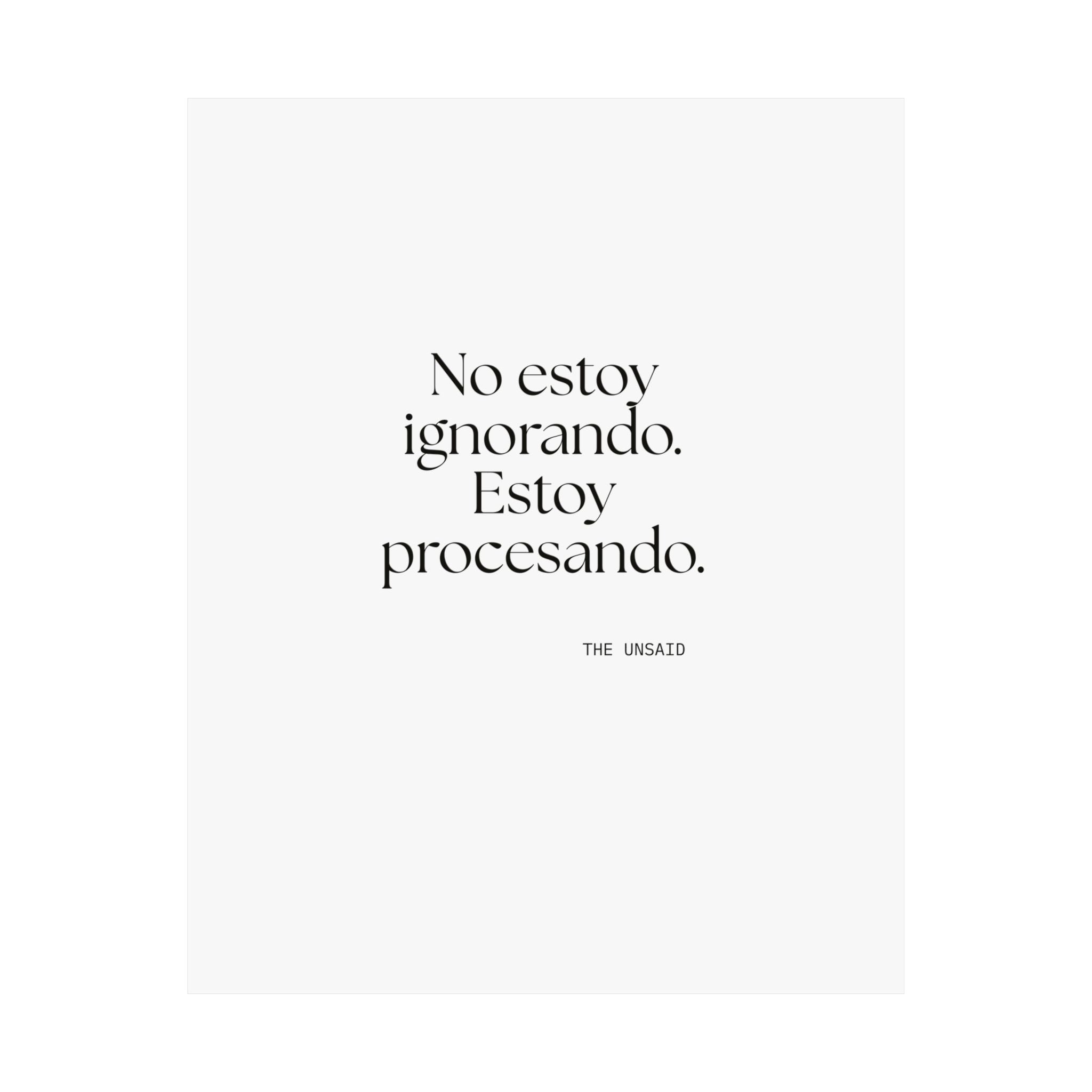 No estoy ignorando. Estoy procesando - Poster - En Español
