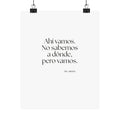 Ahí vamos. No sabemos a dónde, pero vamos - Poster - En Español