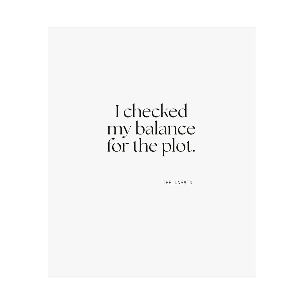 I checked my balance for the plot - Poster - Dry Humor