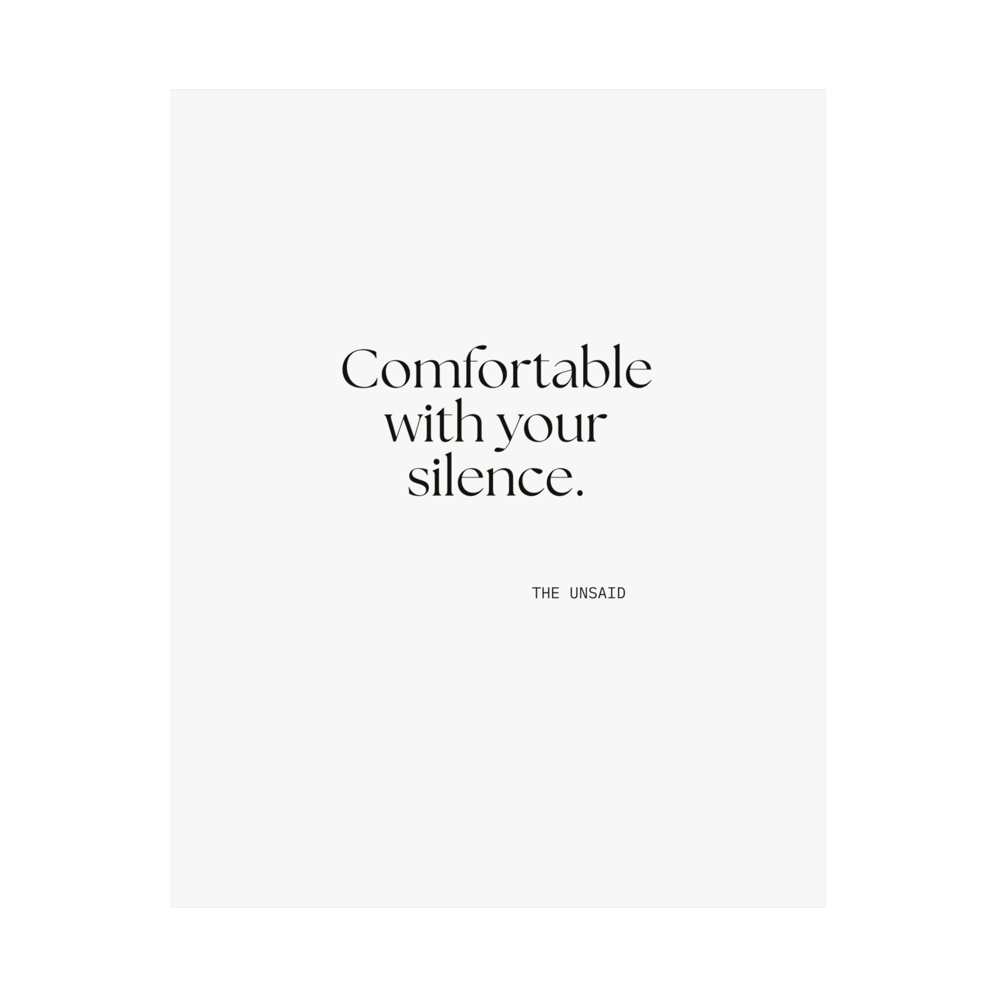 Comfortable with your silence - Poster - For Someone Who Stays
