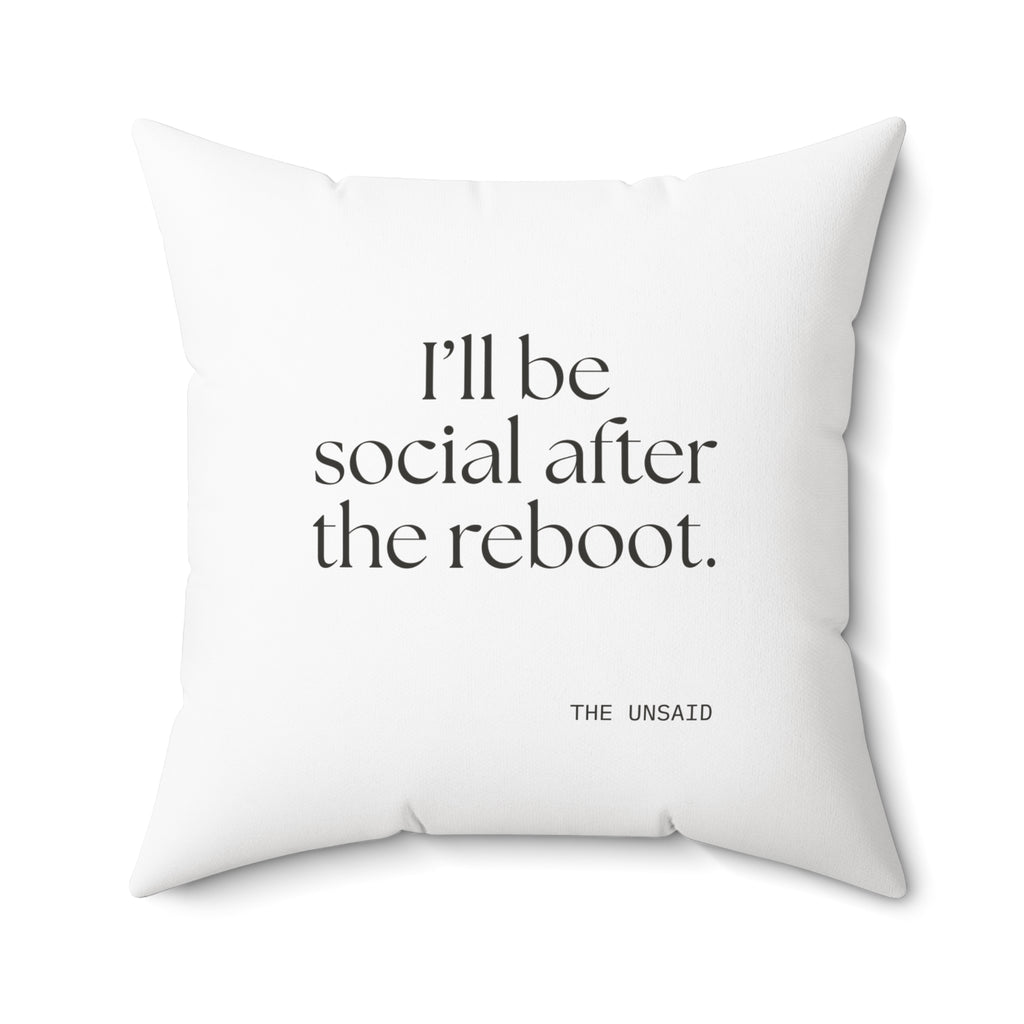 I’ll be social after the reboot - Throw Pillow - For Introverts