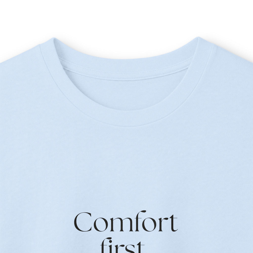 Comfort first. Questions never - Long Sleeve Shirt - Dry Humor