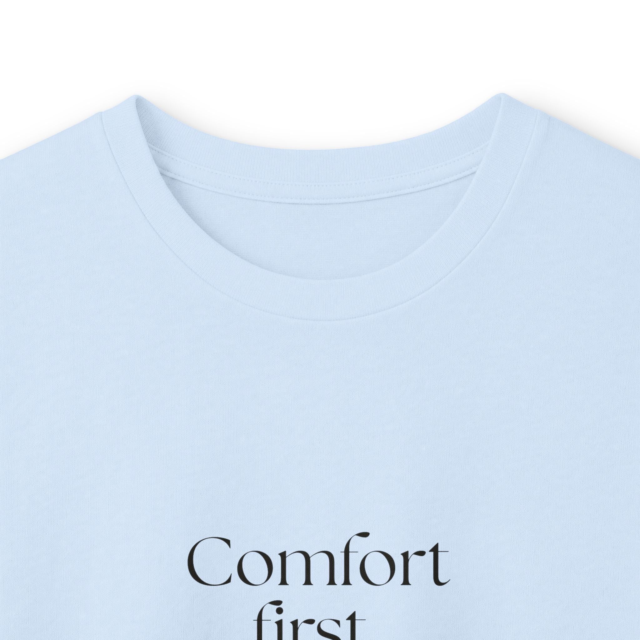 Comfort first. Questions never - Long Sleeve Shirt - Dry Humor