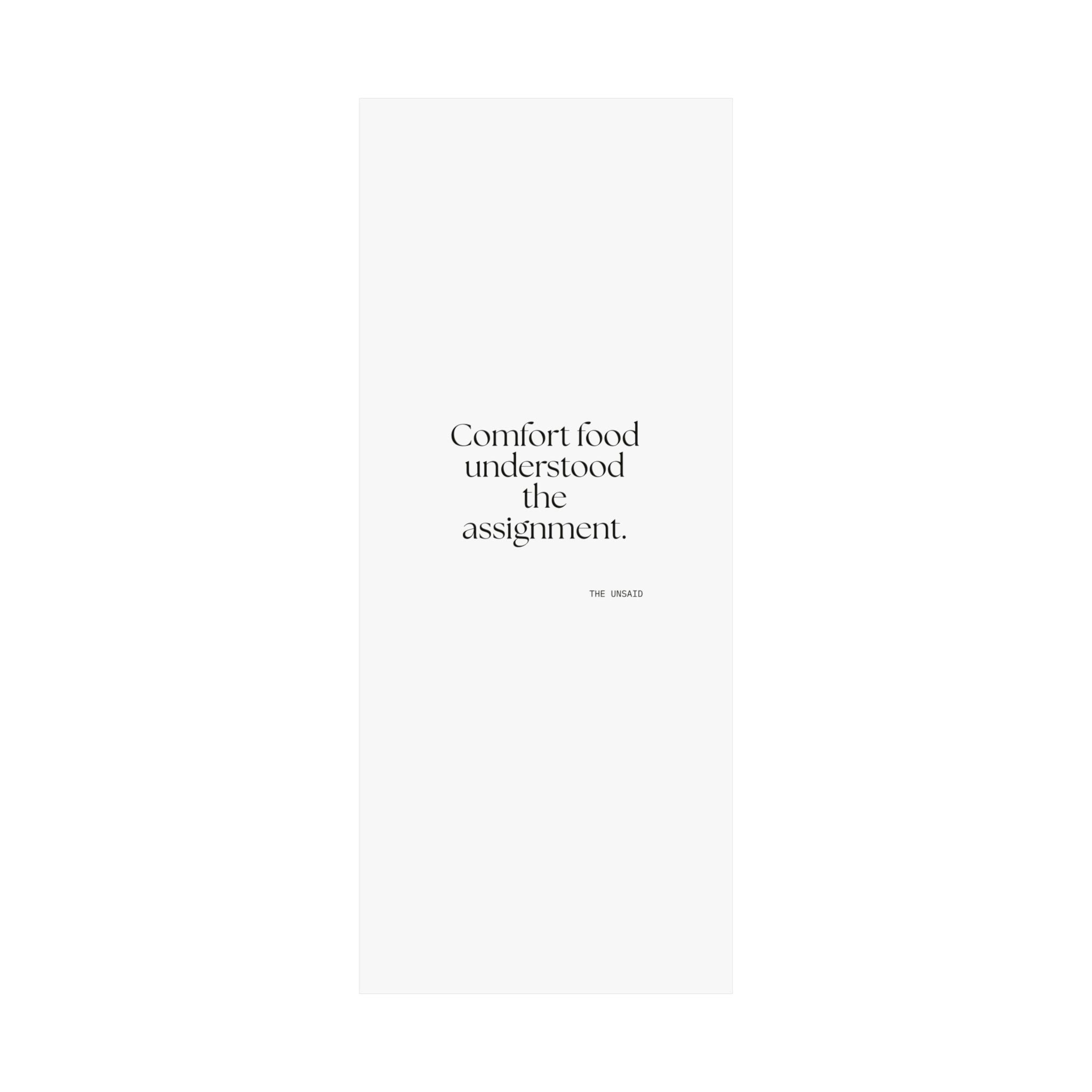 Comfort food understood the assignment - Poster - Dry Humor