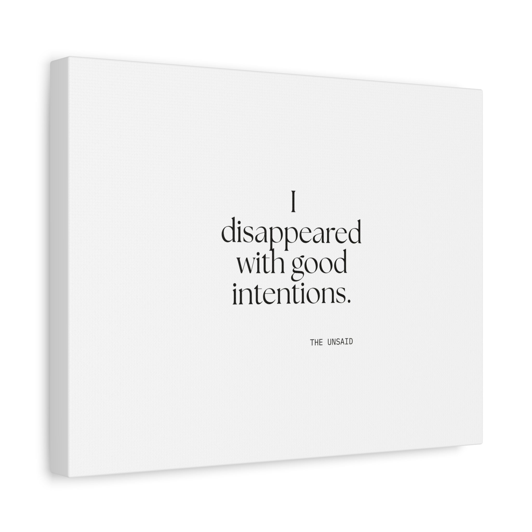 I disappeared with good intentions - Canvas Print - For Introverts