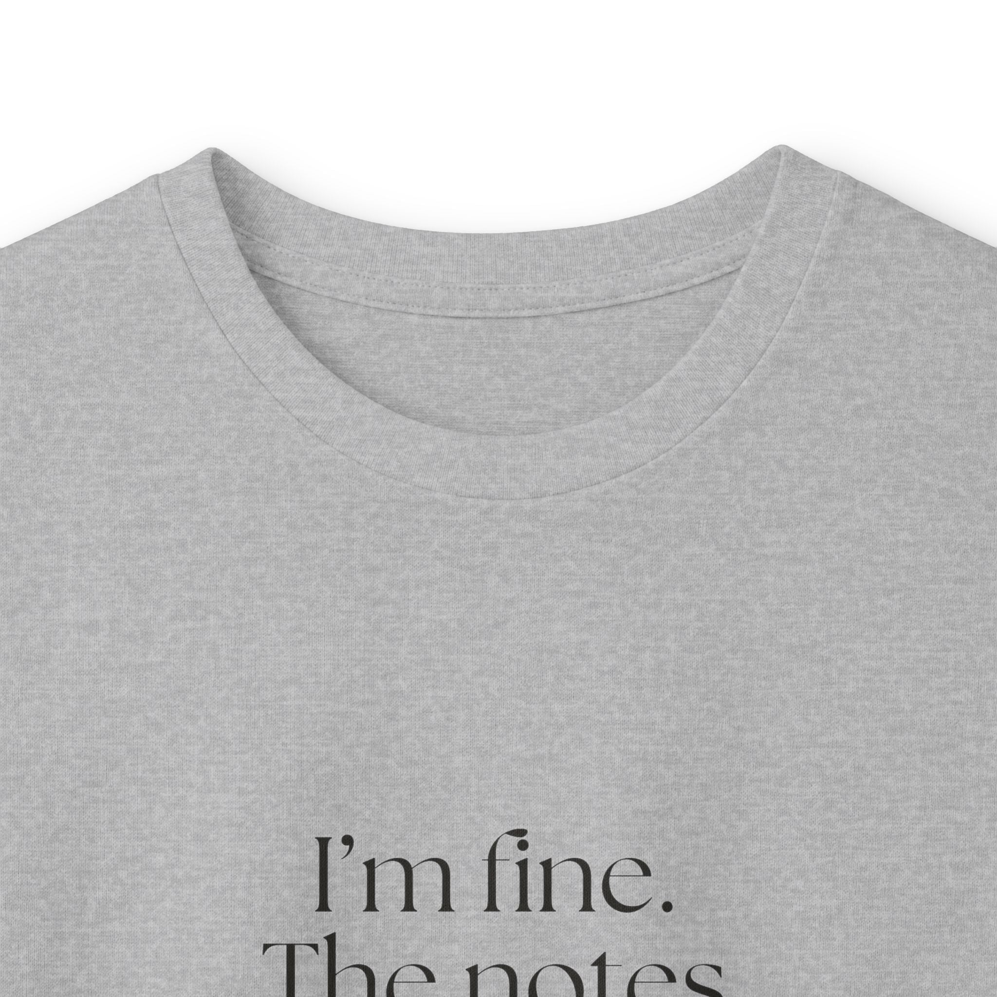 I’m fine. The notes app knows more - Long Sleeve Shirt - Dry Humor