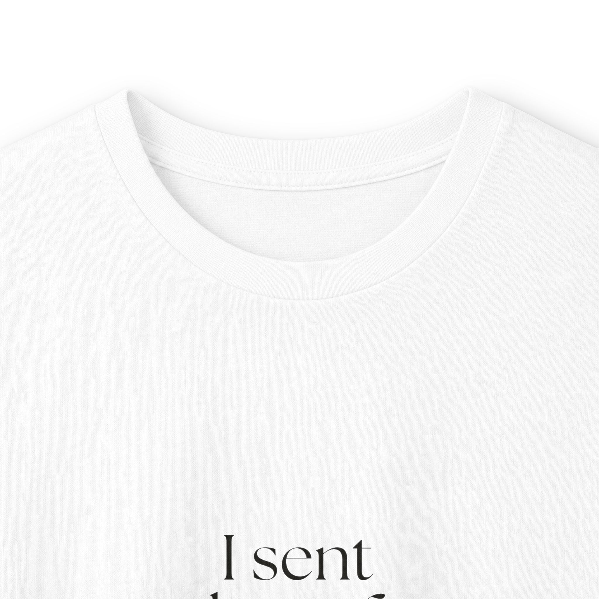 I sent the safe version - Long Sleeve Shirt - For Overthinkers