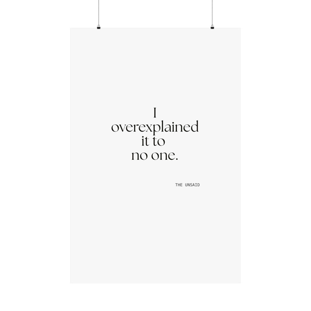 I overexplained it to no one - Poster - For Overthinkers
