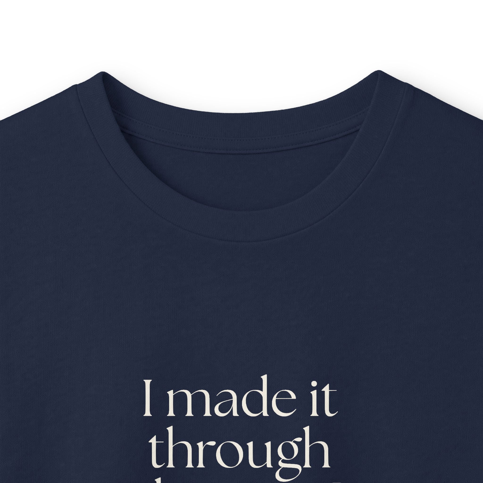 I made it through the part I couldn’t explain - Long Sleeve Shirt - Dry Humor