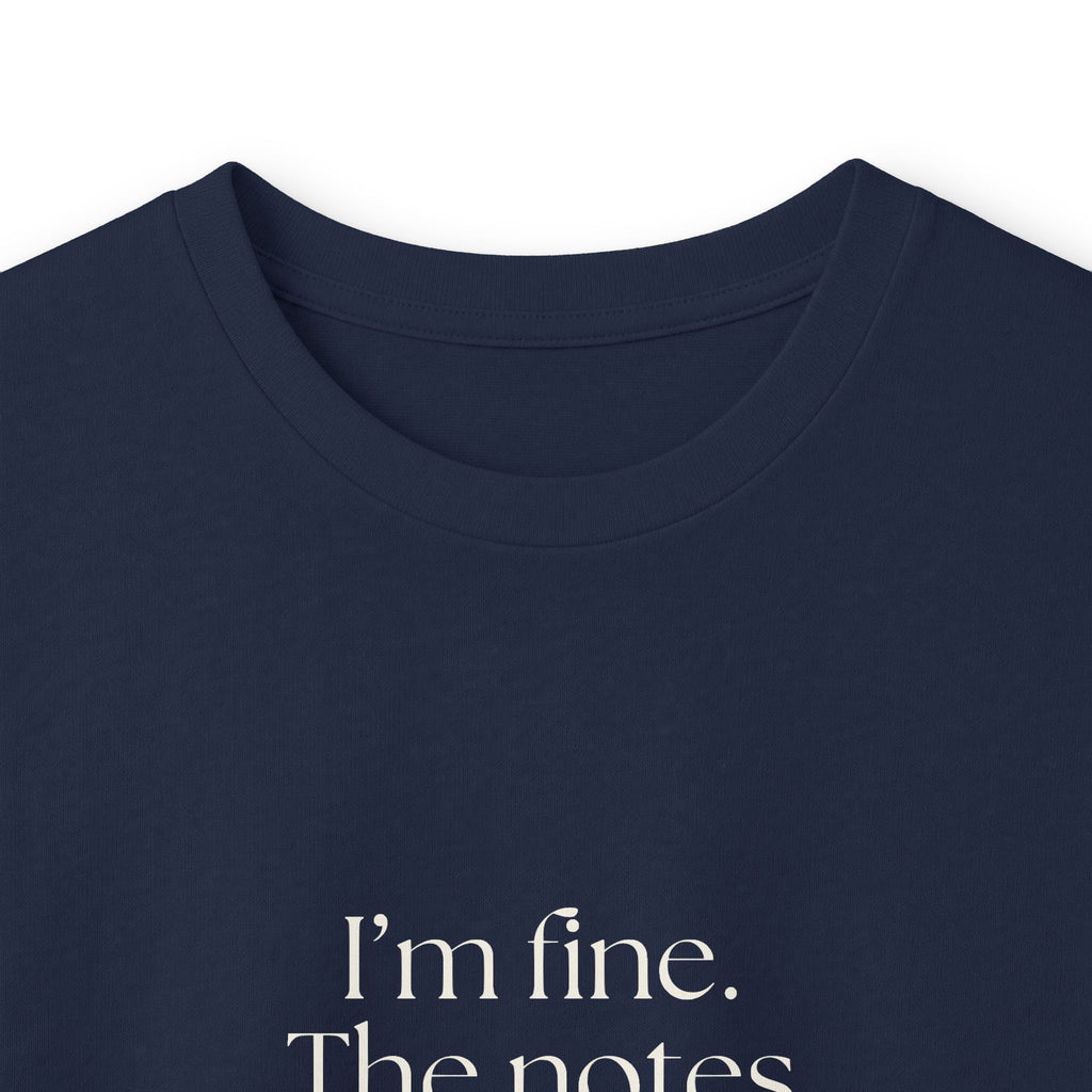 I’m fine. The notes app knows more - Long Sleeve Shirt - Dry Humor