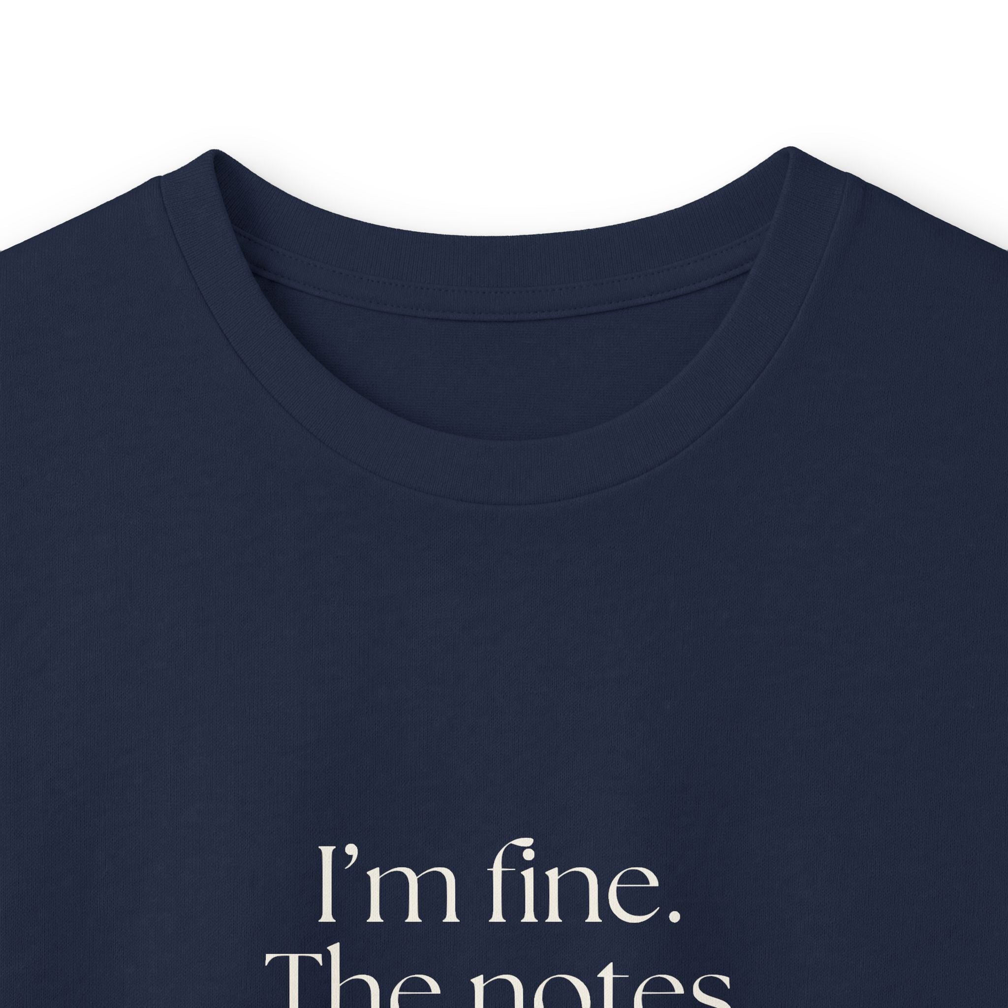 I’m fine. The notes app knows more - Long Sleeve Shirt - Dry Humor