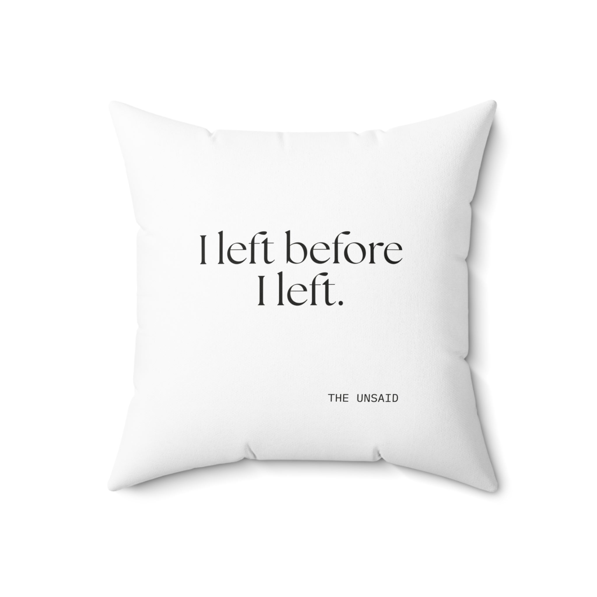 I left before I left - Throw Pillow - For Introverts
