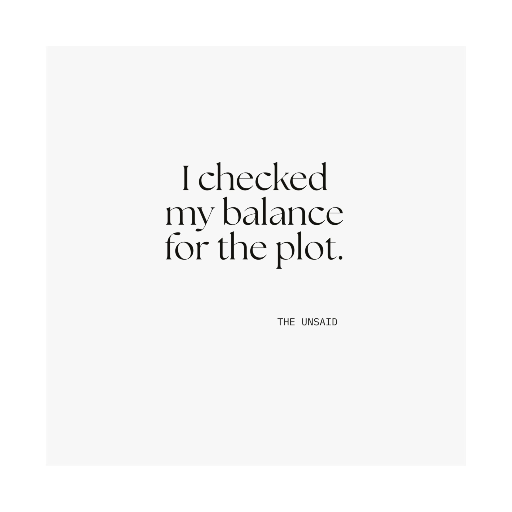 I checked my balance for the plot - Poster - Dry Humor