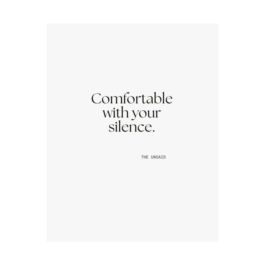 Comfortable with your silence - Poster - For Someone Who Stays