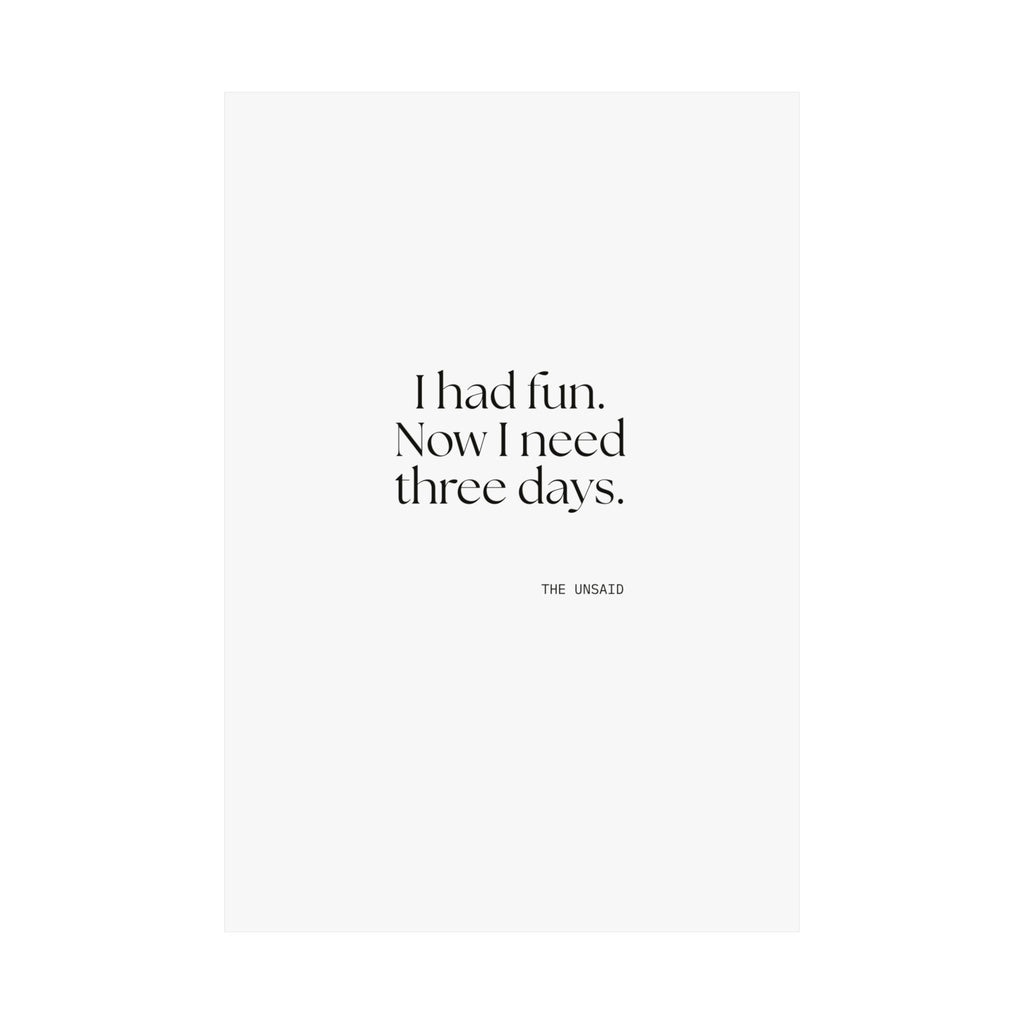 I had fun. Now I need three days - Poster - For Introverts