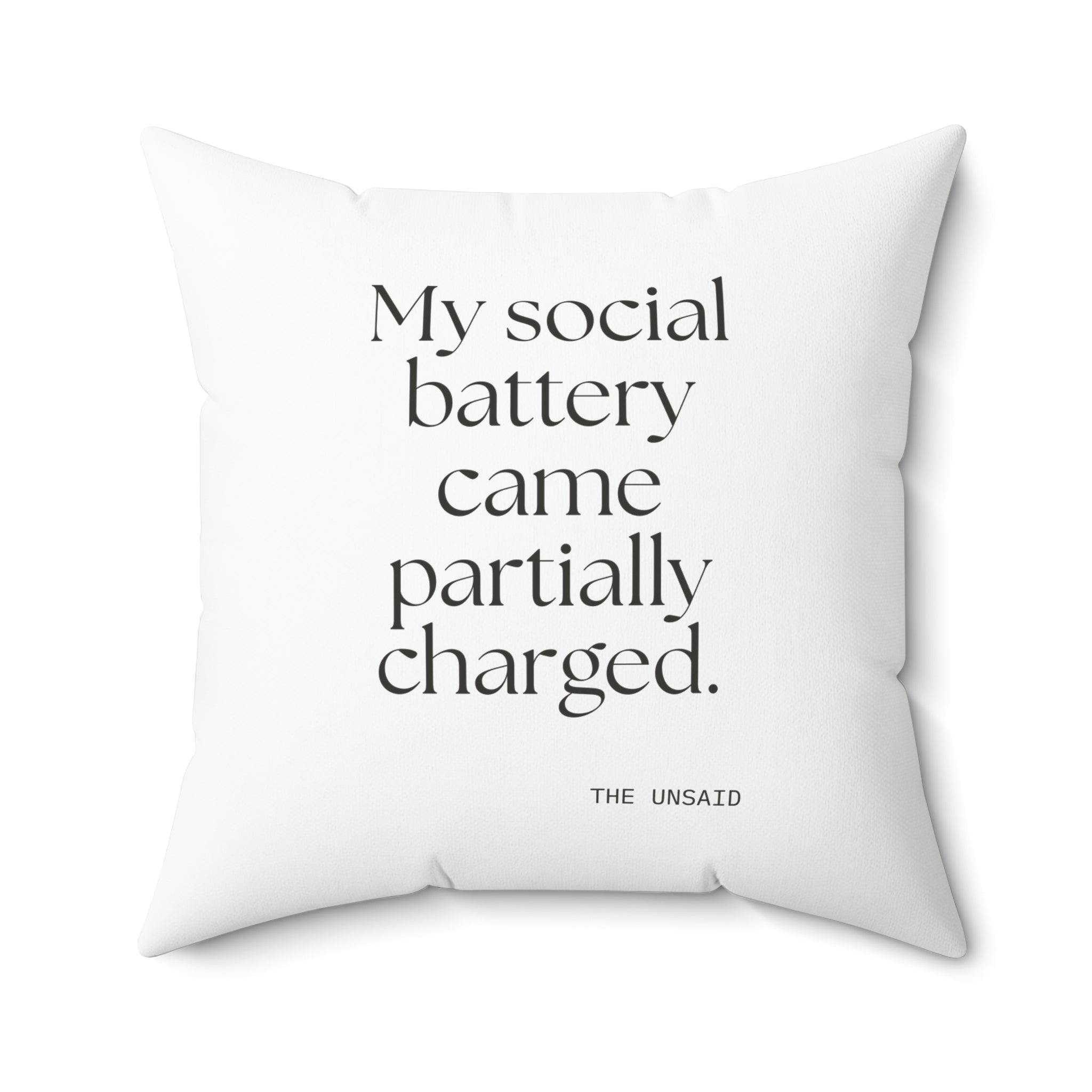 My social battery came partially charged - Throw Pillow - For Introverts