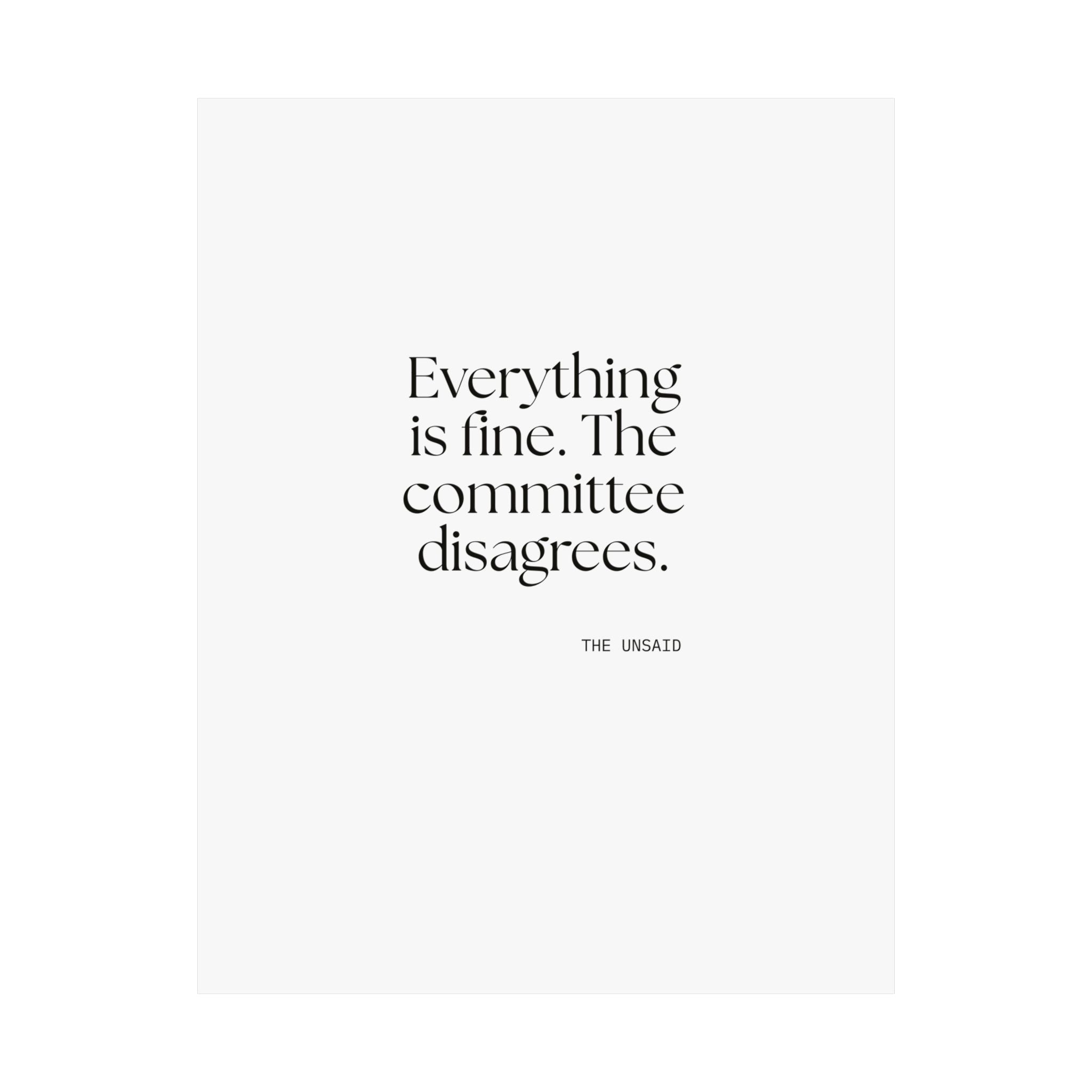 Everything is fine. The committee disagrees - Poster - For Introverts