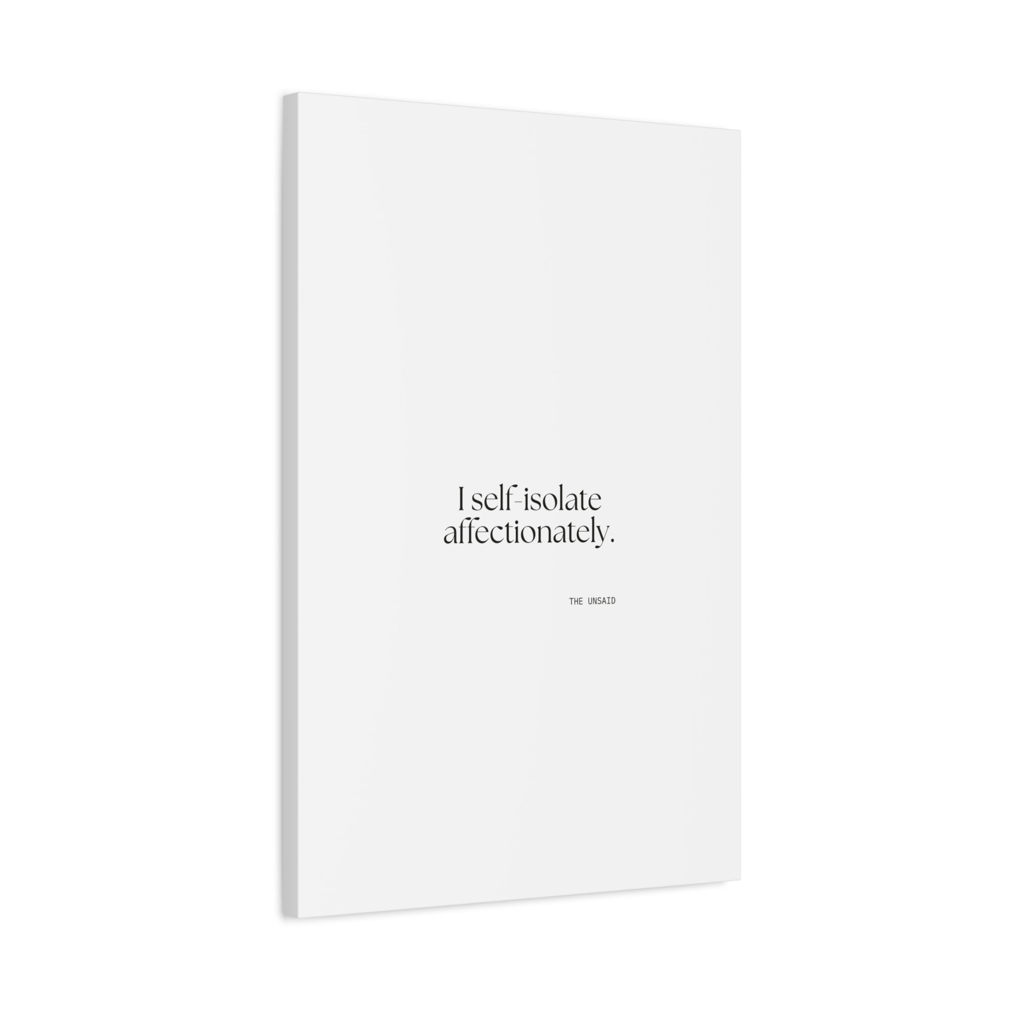 I self-isolate affectionately - Canvas Print - For Introverts