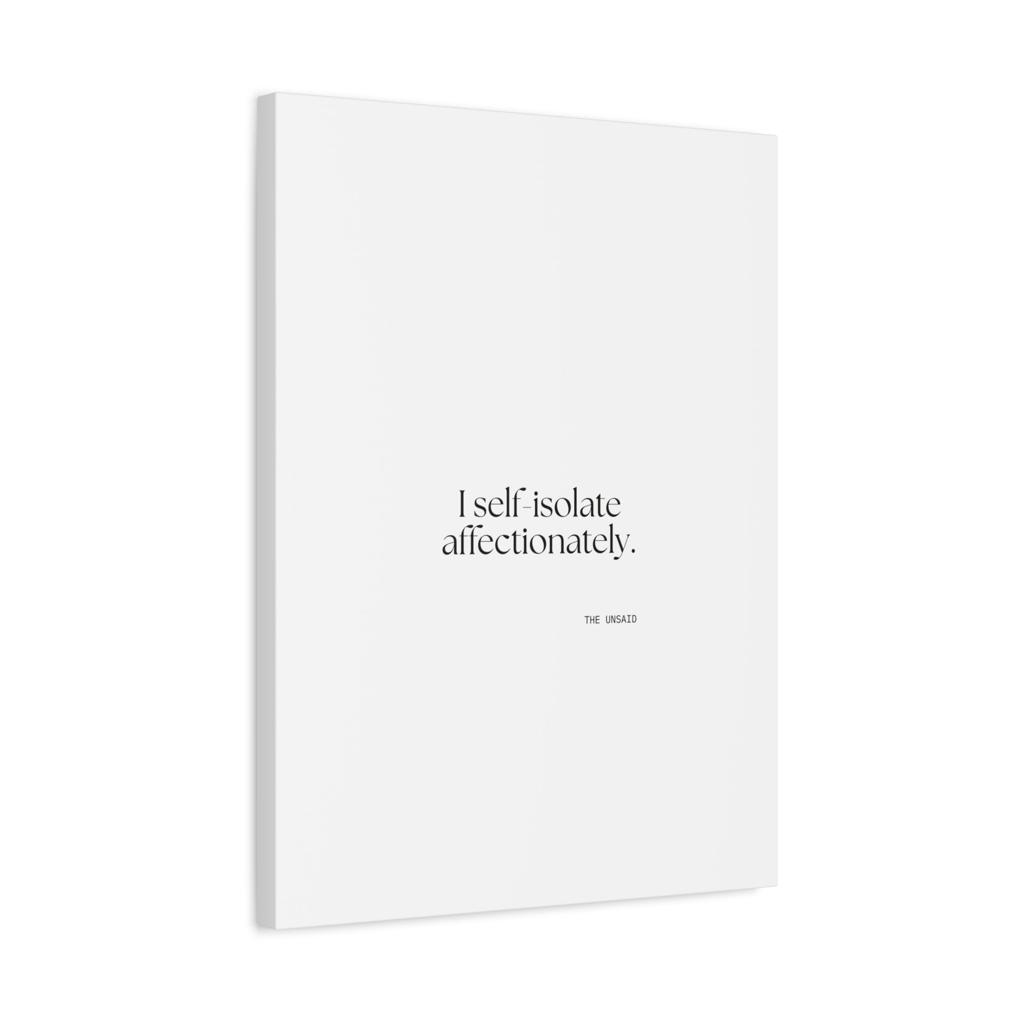 I self-isolate affectionately - Canvas Print - For Introverts