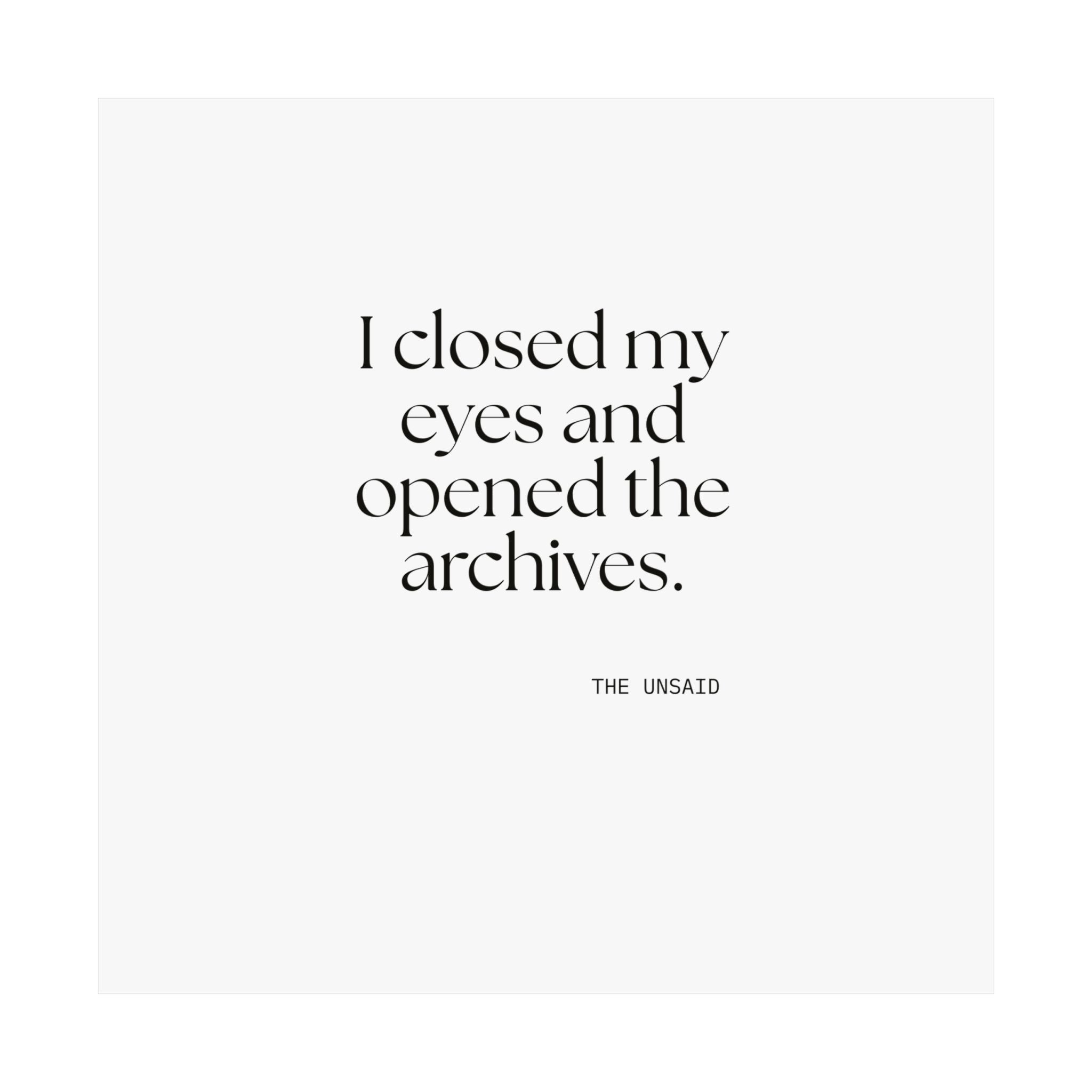 I closed my eyes and opened the archives - Poster - For Overthinkers